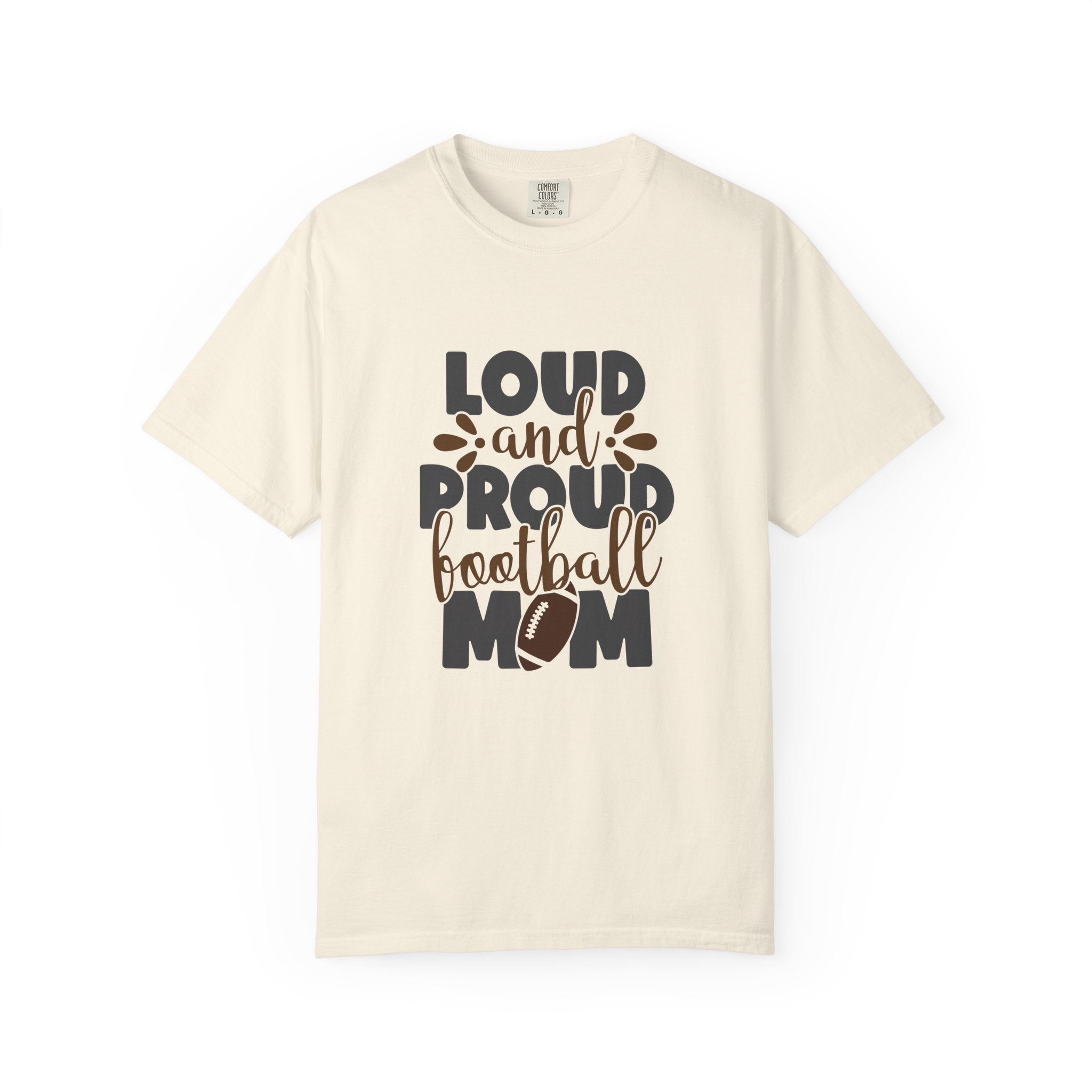 Loud and Proud Football Mom T-Shirt