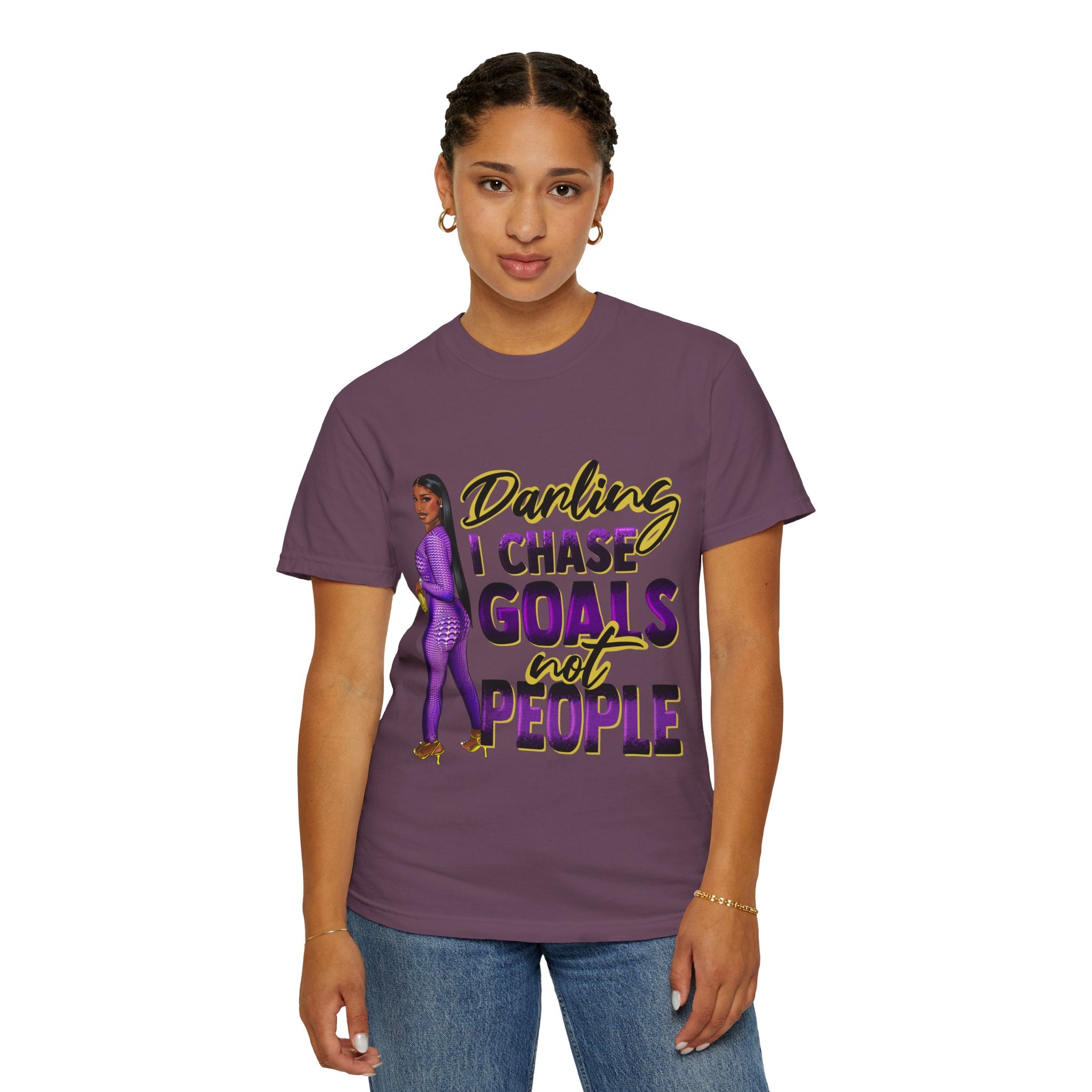 Goals Not People T-Shirt — "Darling I Chase Goals Not People" Empowerment Tee