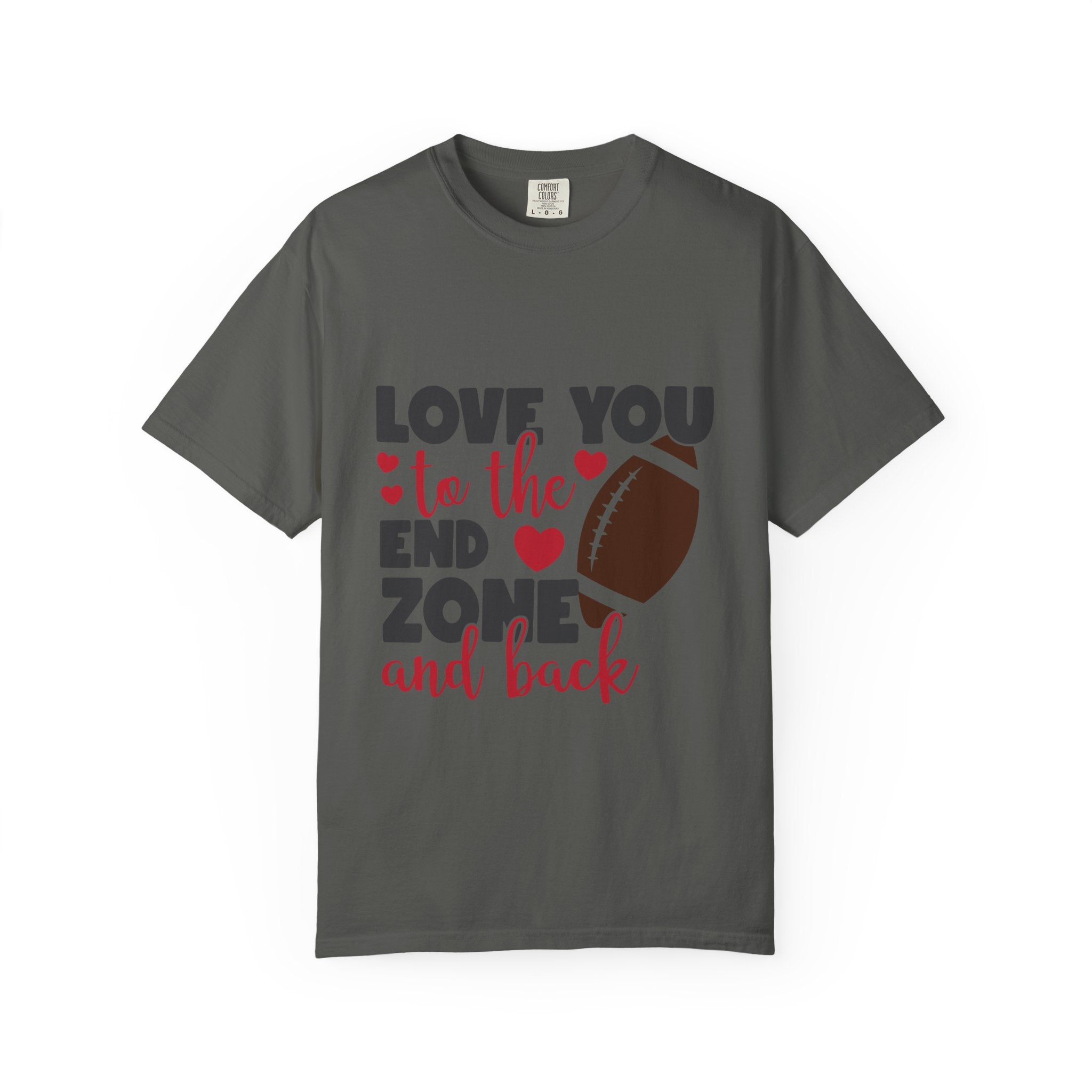 Love You to the End Zone and Back Football T-Shirt