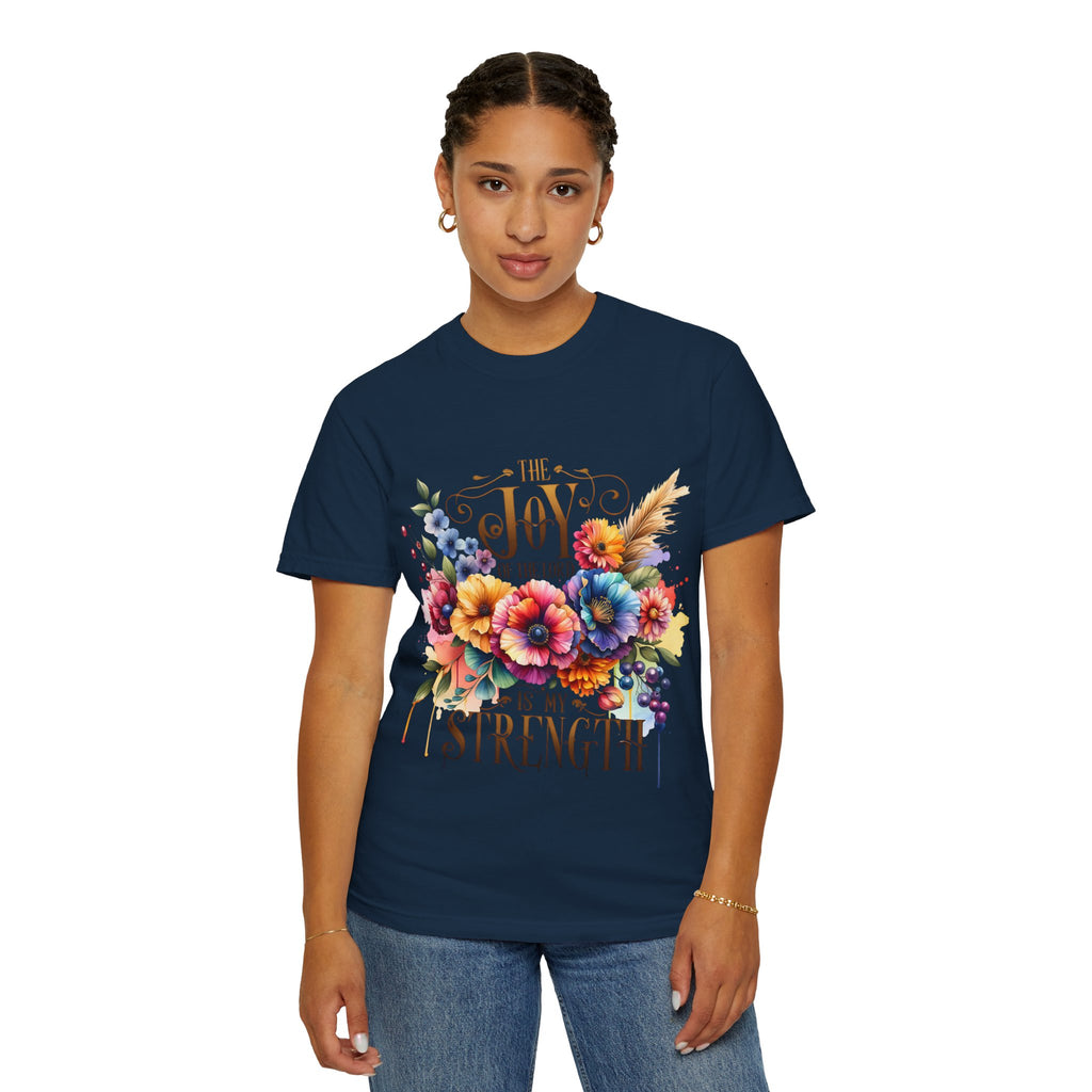 Joy in the Lord Floral T-Shirt — "The Joy of the Lord Is My Strength" Christian Tee