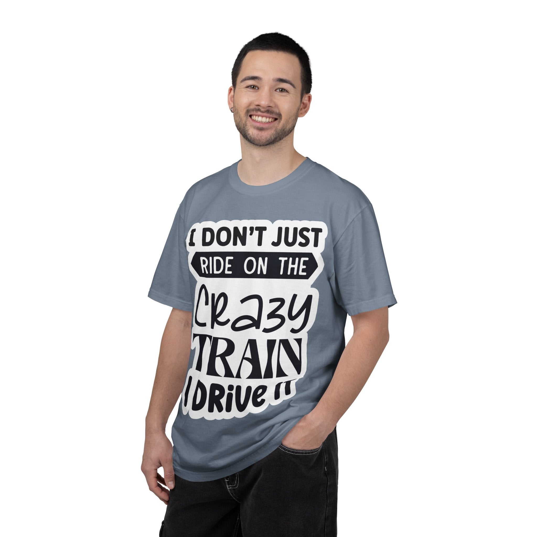 I Don't Just Ride on the Crazy Train I Drive It T-Shirt