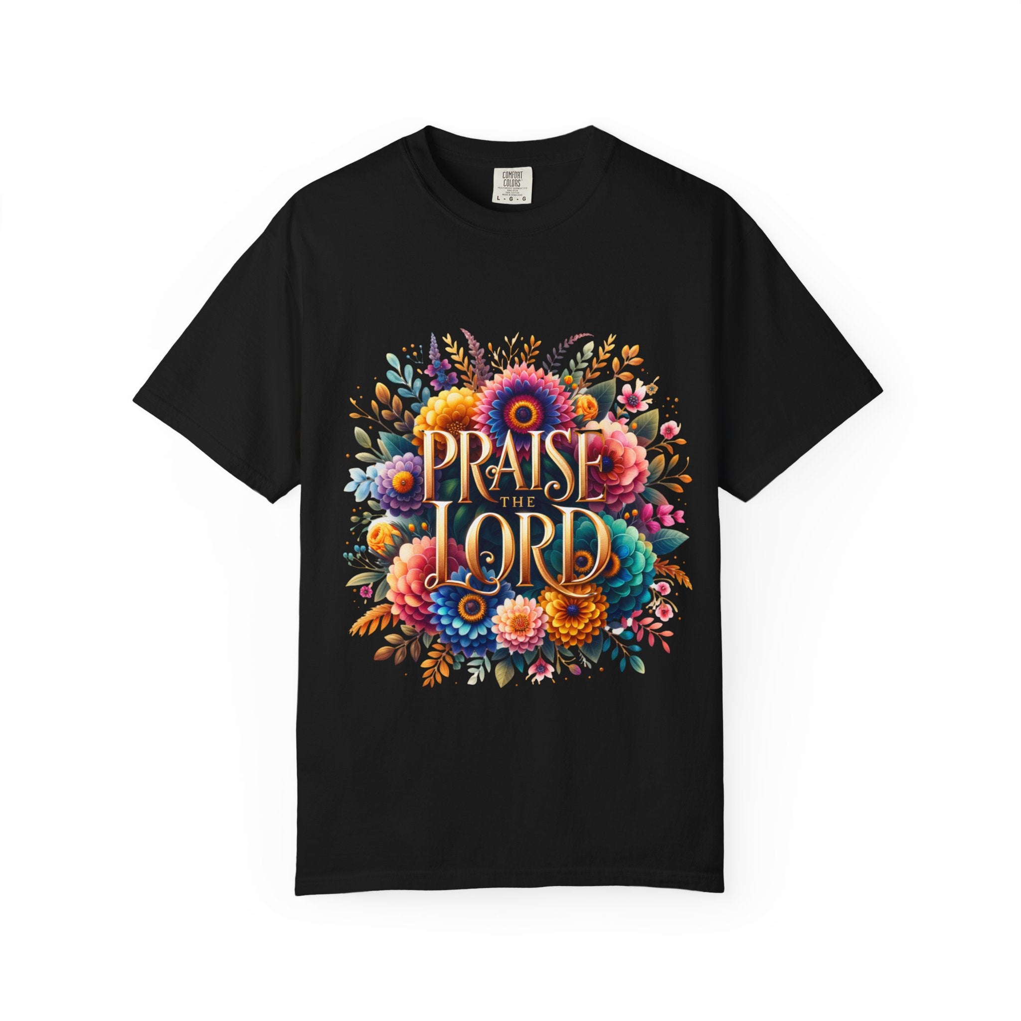 Praise the Lord Floral T-Shirt — Colorful Christian Faith Tee