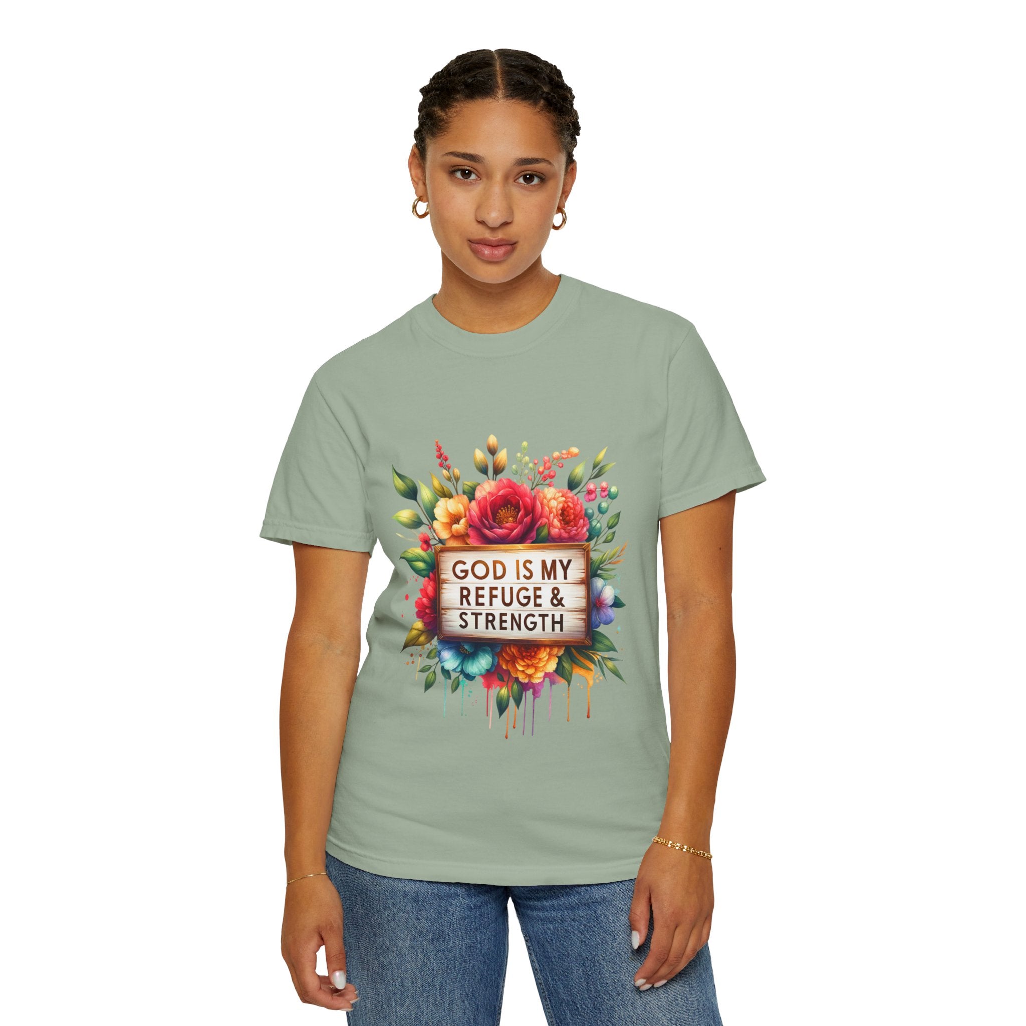 Christian Floral T-Shirt — "God Is My Refuge & Strength" Faith Tee