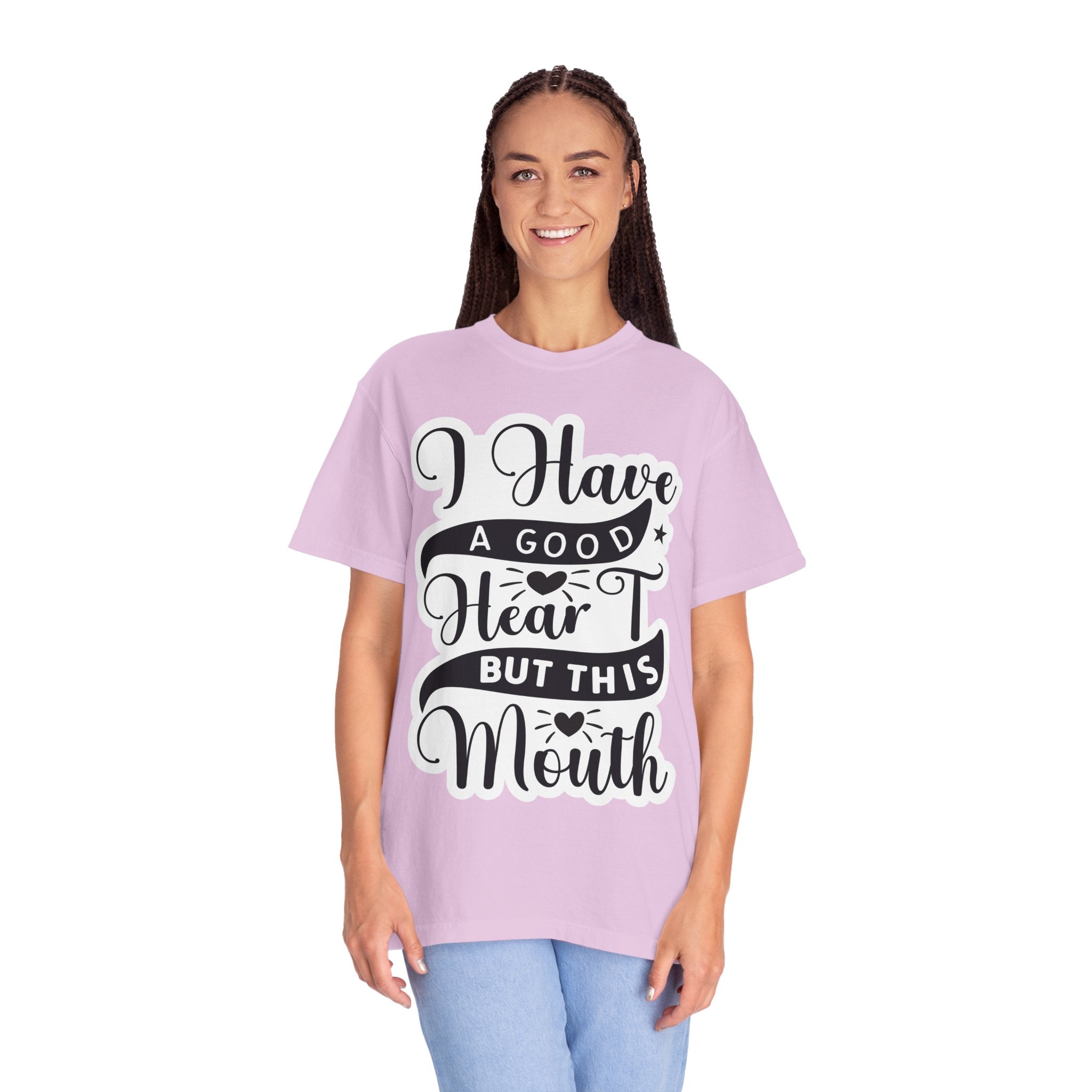 I Have a Good Heart But This Mouth T-Shirt
