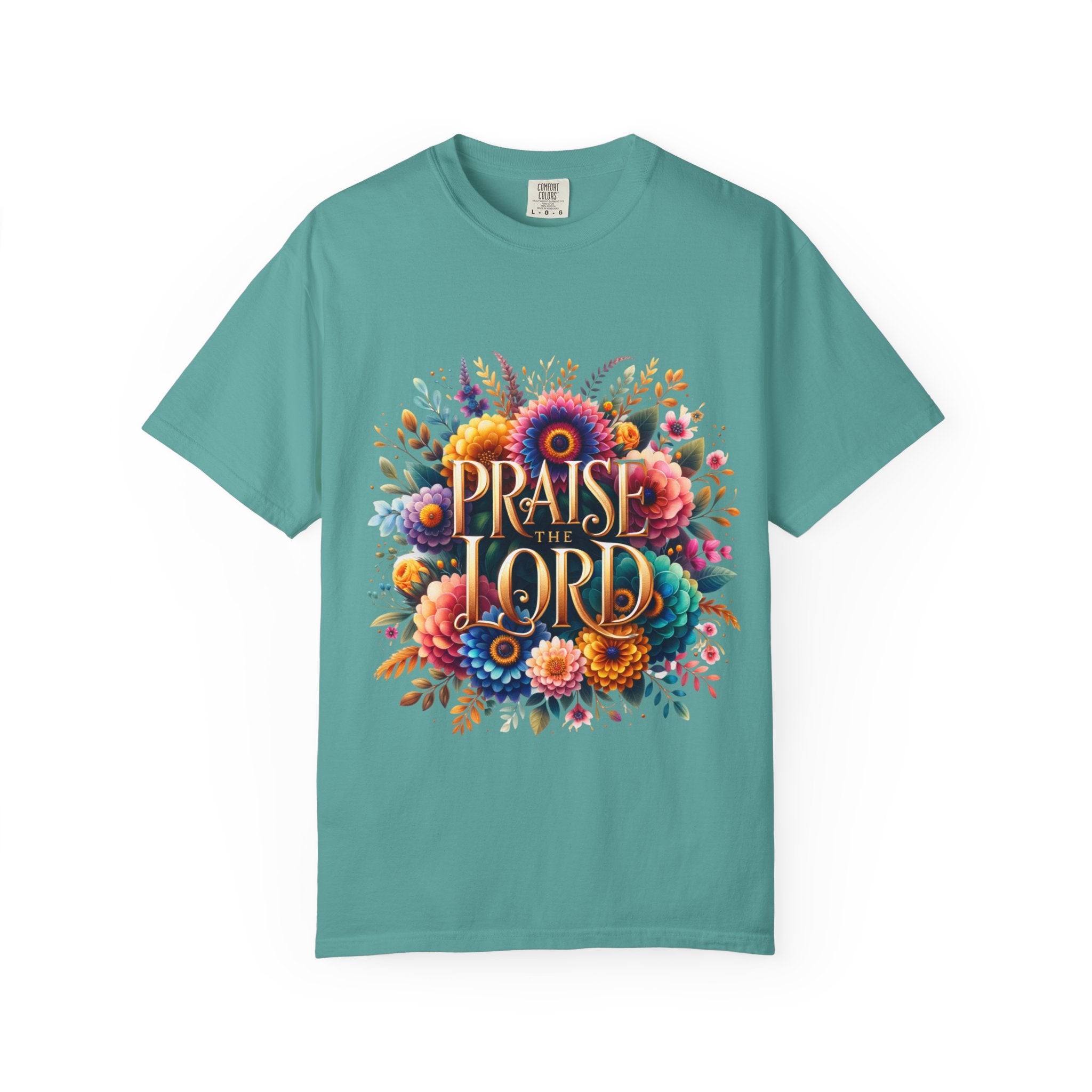 Praise the Lord Floral T-Shirt — Colorful Christian Faith Tee
