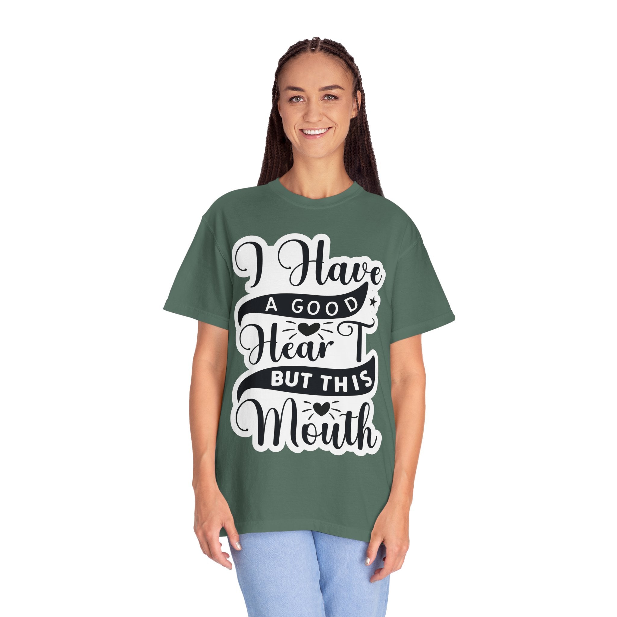 I Have a Good Heart But This Mouth T-Shirt