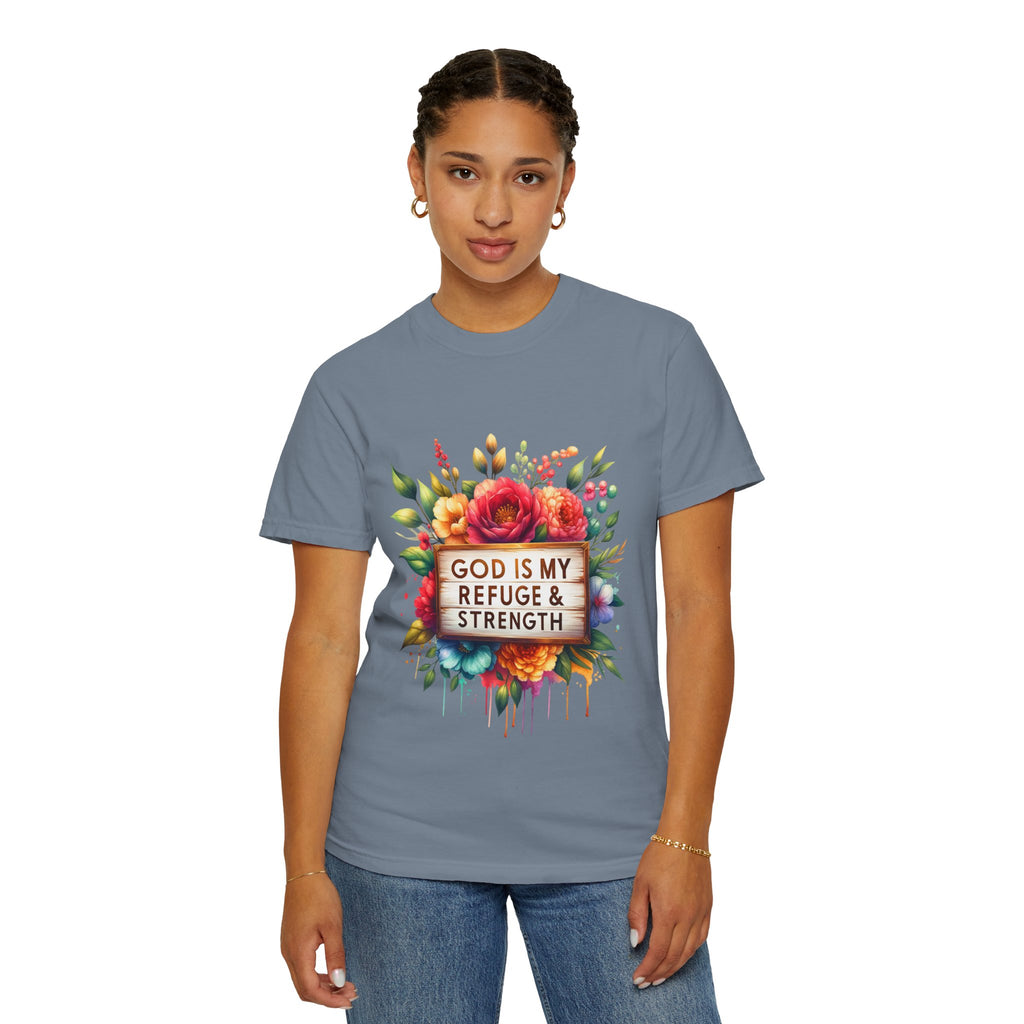Christian Floral T-Shirt — "God Is My Refuge & Strength" Faith Tee