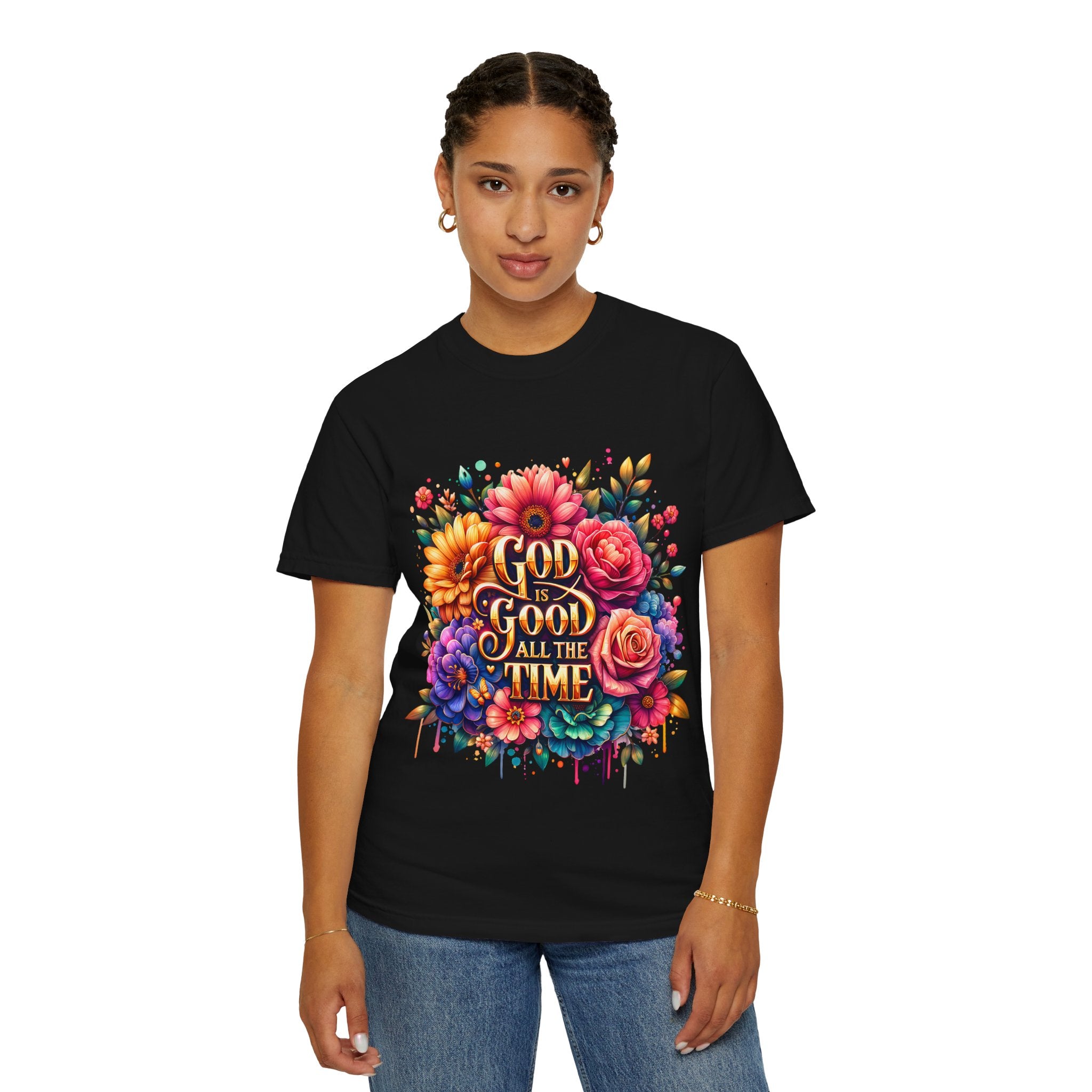 Christian T-Shirt — "God Is Good All The Time" Floral Faith Tee