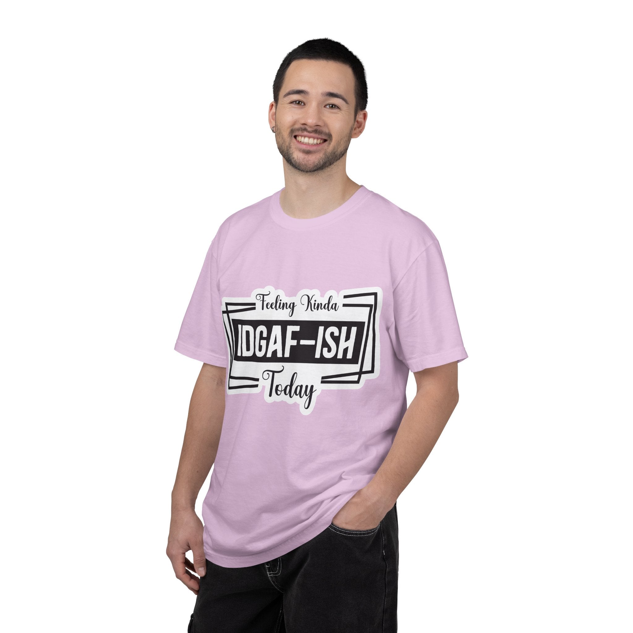 IDGAF-ish Today T-Shirt — Funny Sarcastic Graphic Tee