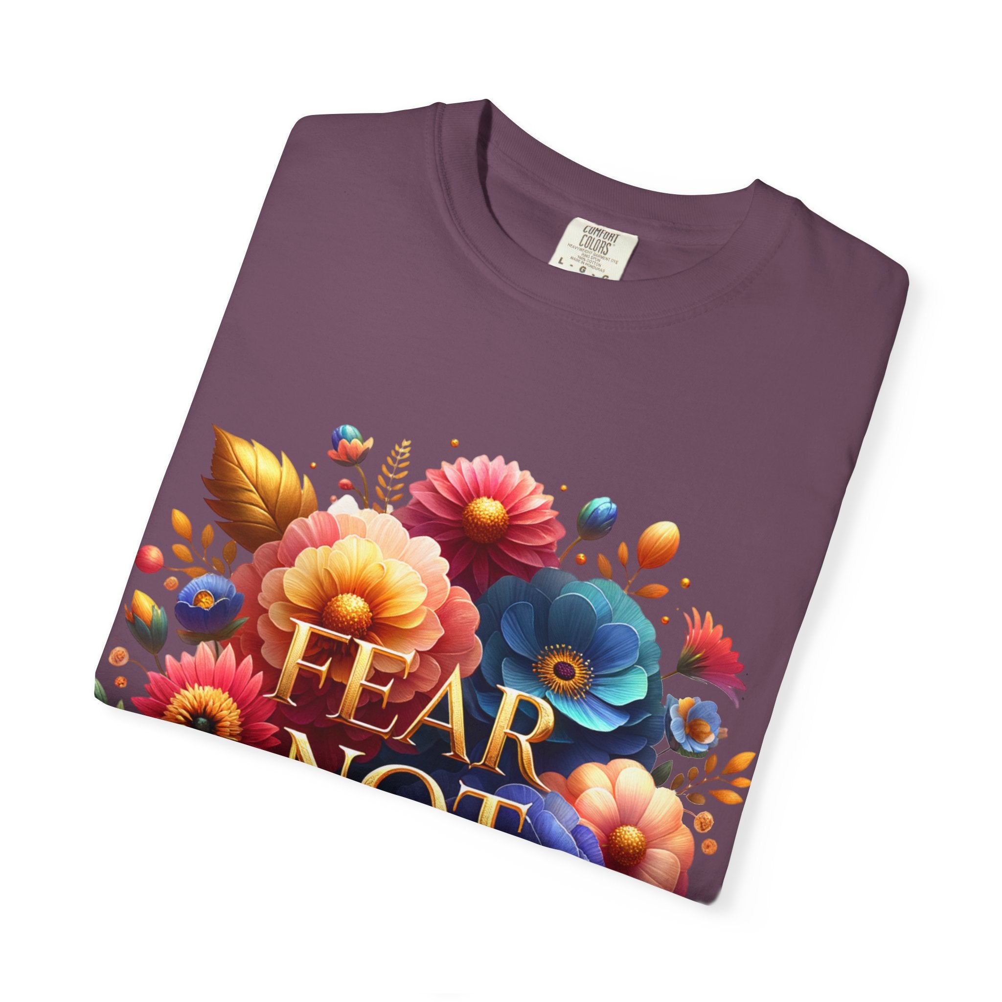 Fear Not Floral T-Shirt