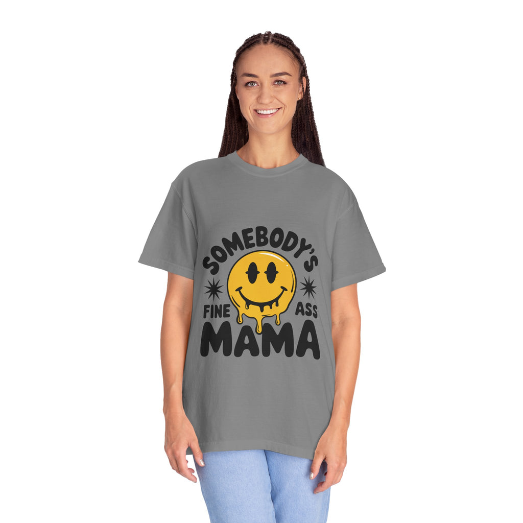 Somebody's Fine Ass Mama T-Shirt