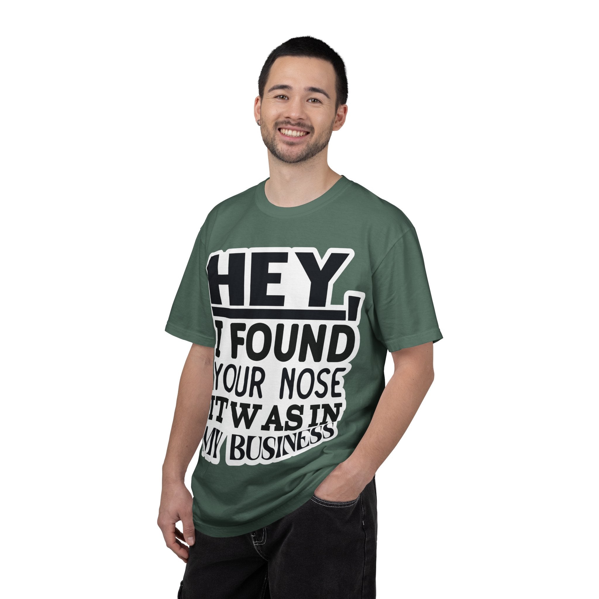 Hey I Found Your Nose T-Shirt — Funny Text Graphic Tee