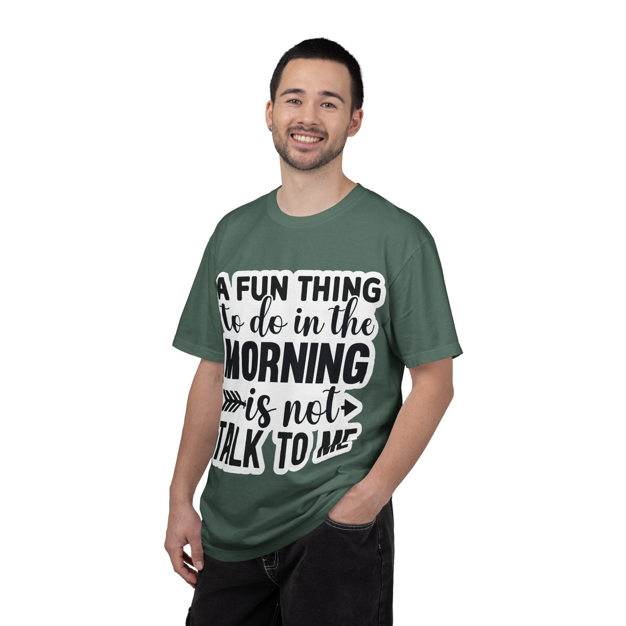 A Fun Thing To Do In The Morning Is Not Talk To Me T-Shirt — Funny Morning Quote Tee