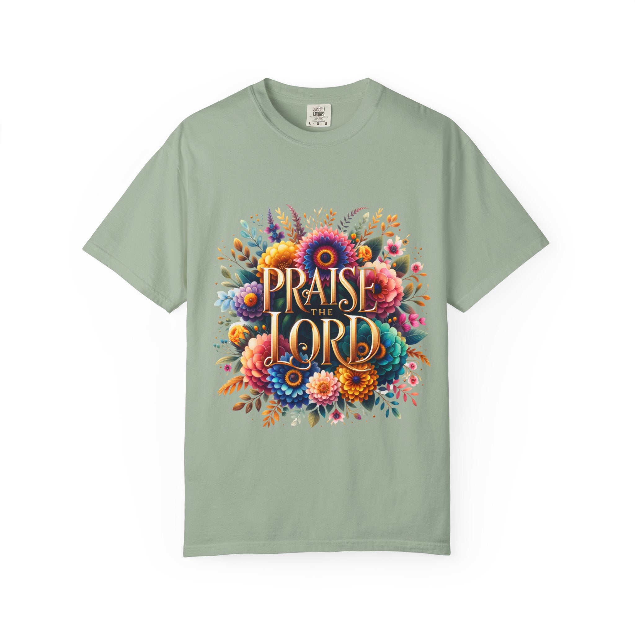 Praise the Lord Floral T-Shirt — Colorful Christian Faith Tee