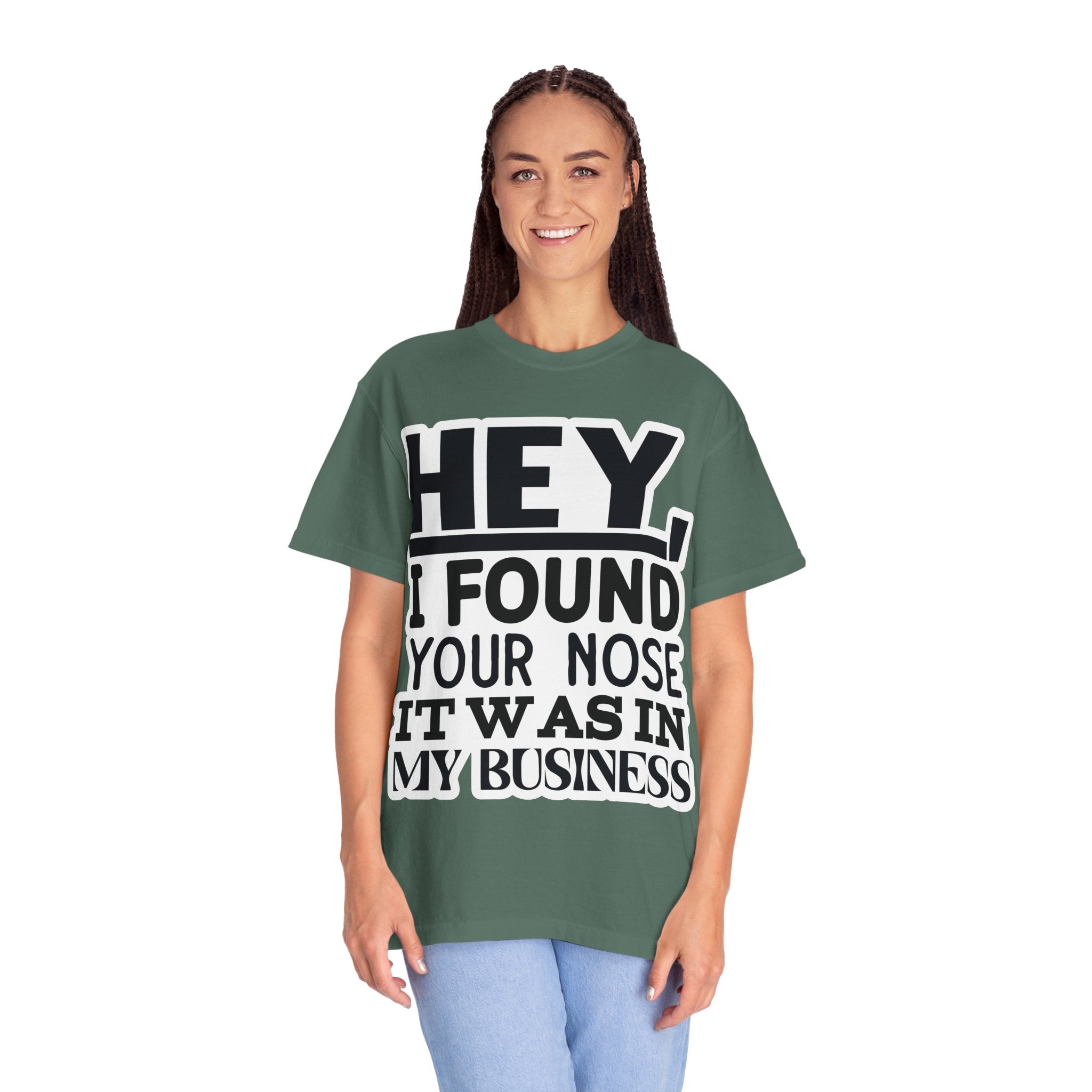Hey I Found Your Nose T-Shirt — Funny Text Graphic Tee