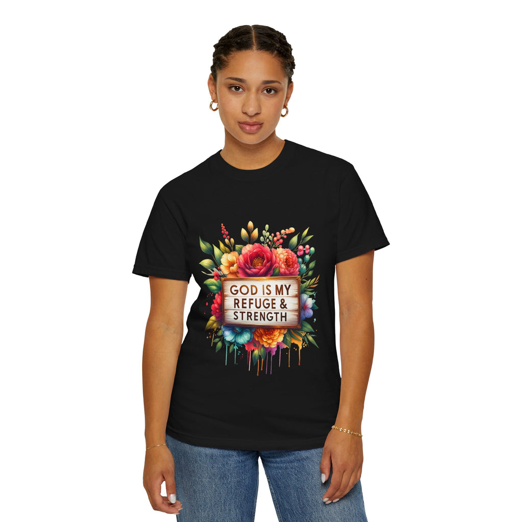 Christian Floral T-Shirt — "God Is My Refuge & Strength" Faith Tee