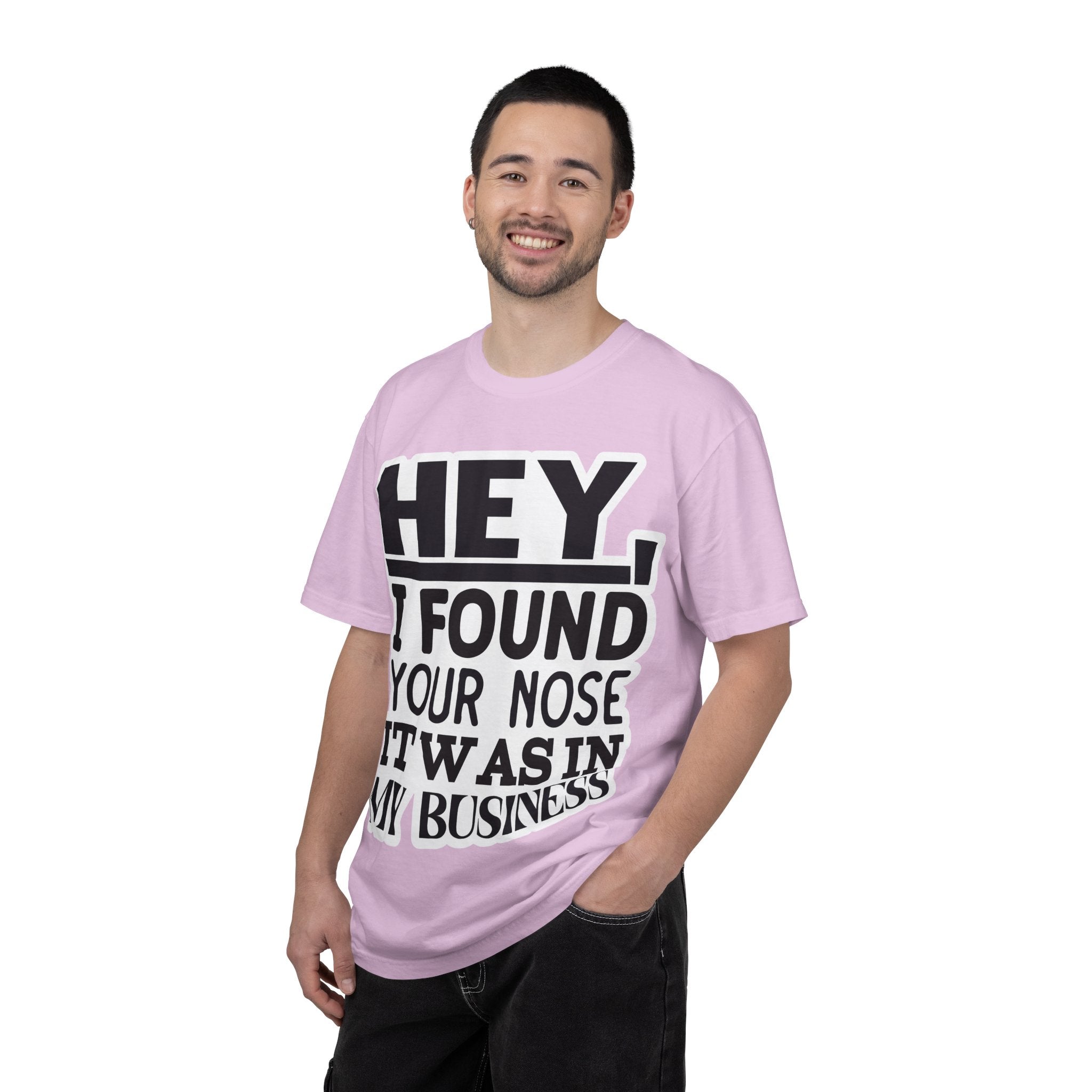 Hey I Found Your Nose T-Shirt — Funny Text Graphic Tee