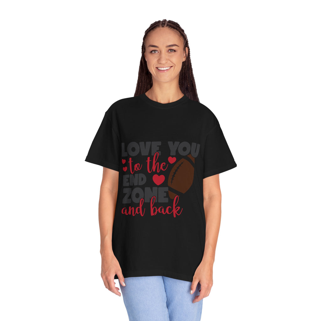 Love You to the End Zone and Back Football T-Shirt