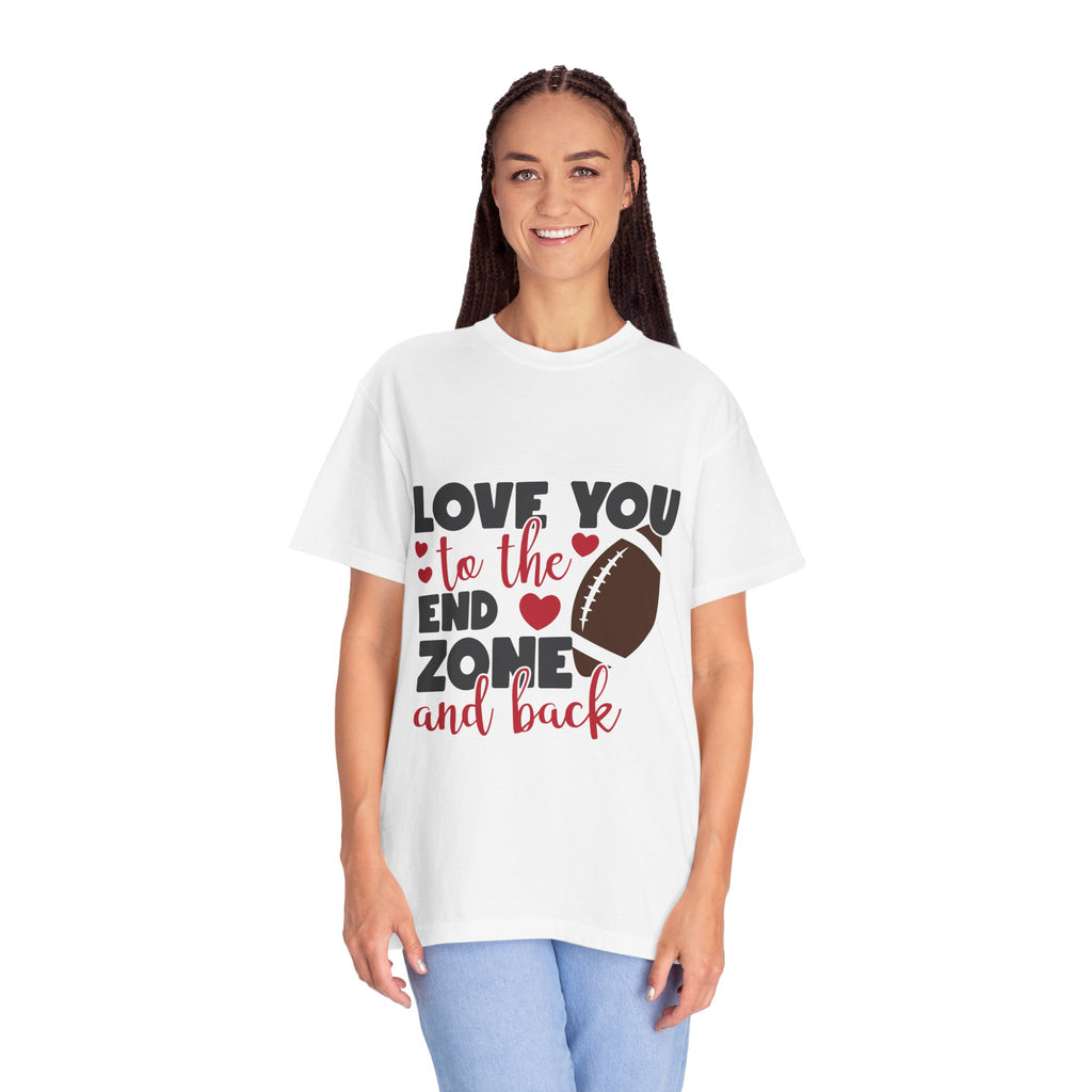 Love You to the End Zone and Back Football T-Shirt