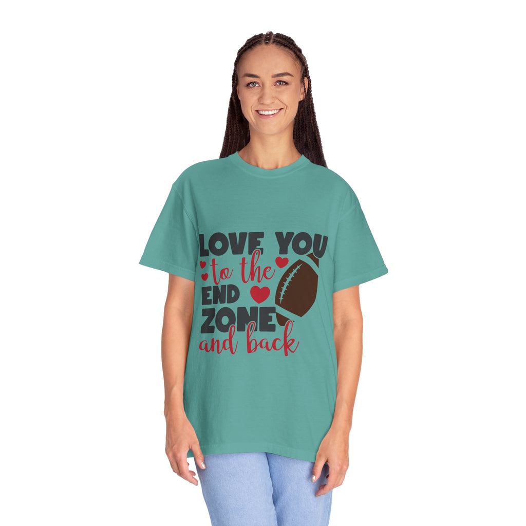 Love You to the End Zone and Back Football T-Shirt