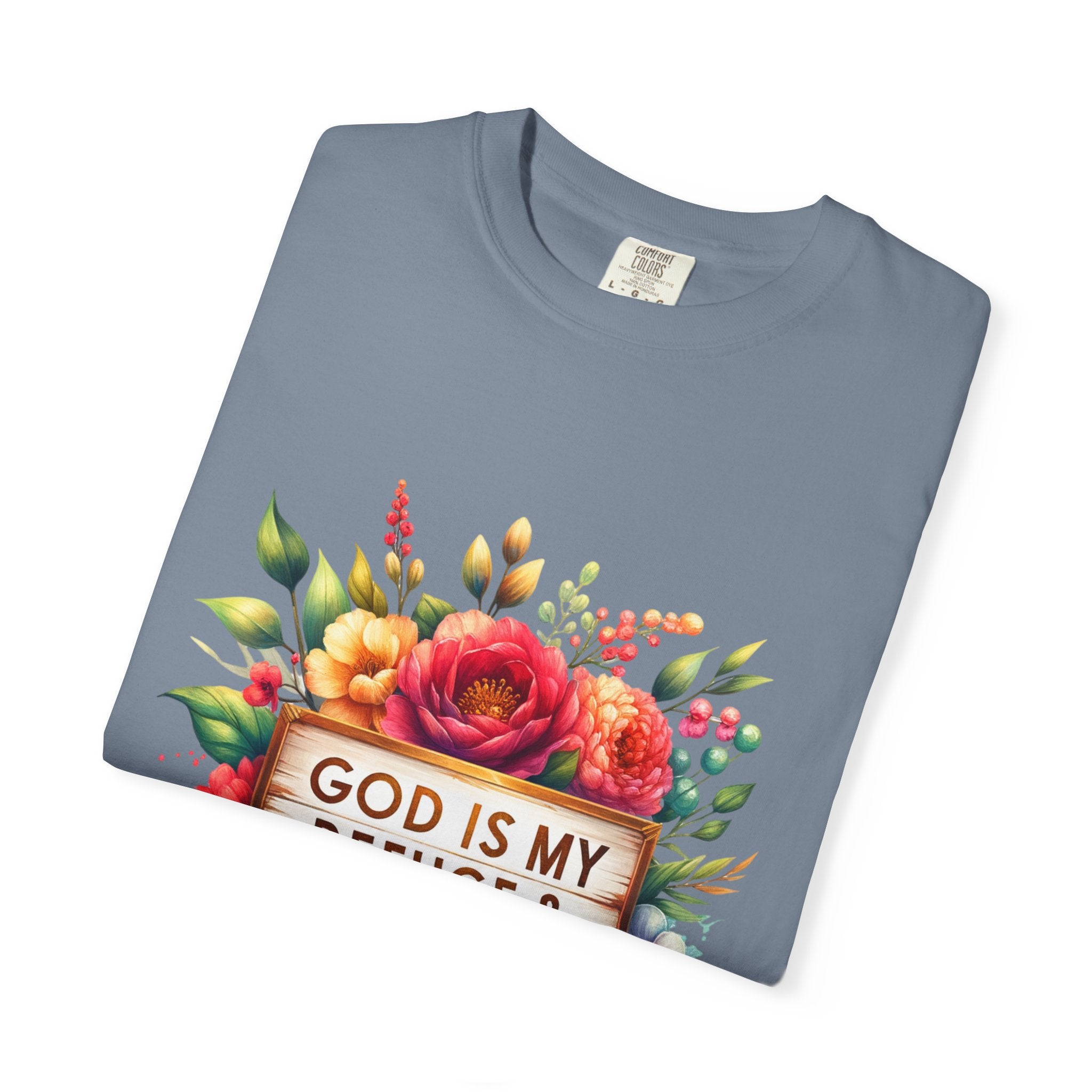 Christian Floral T-Shirt — "God Is My Refuge & Strength" Faith Tee
