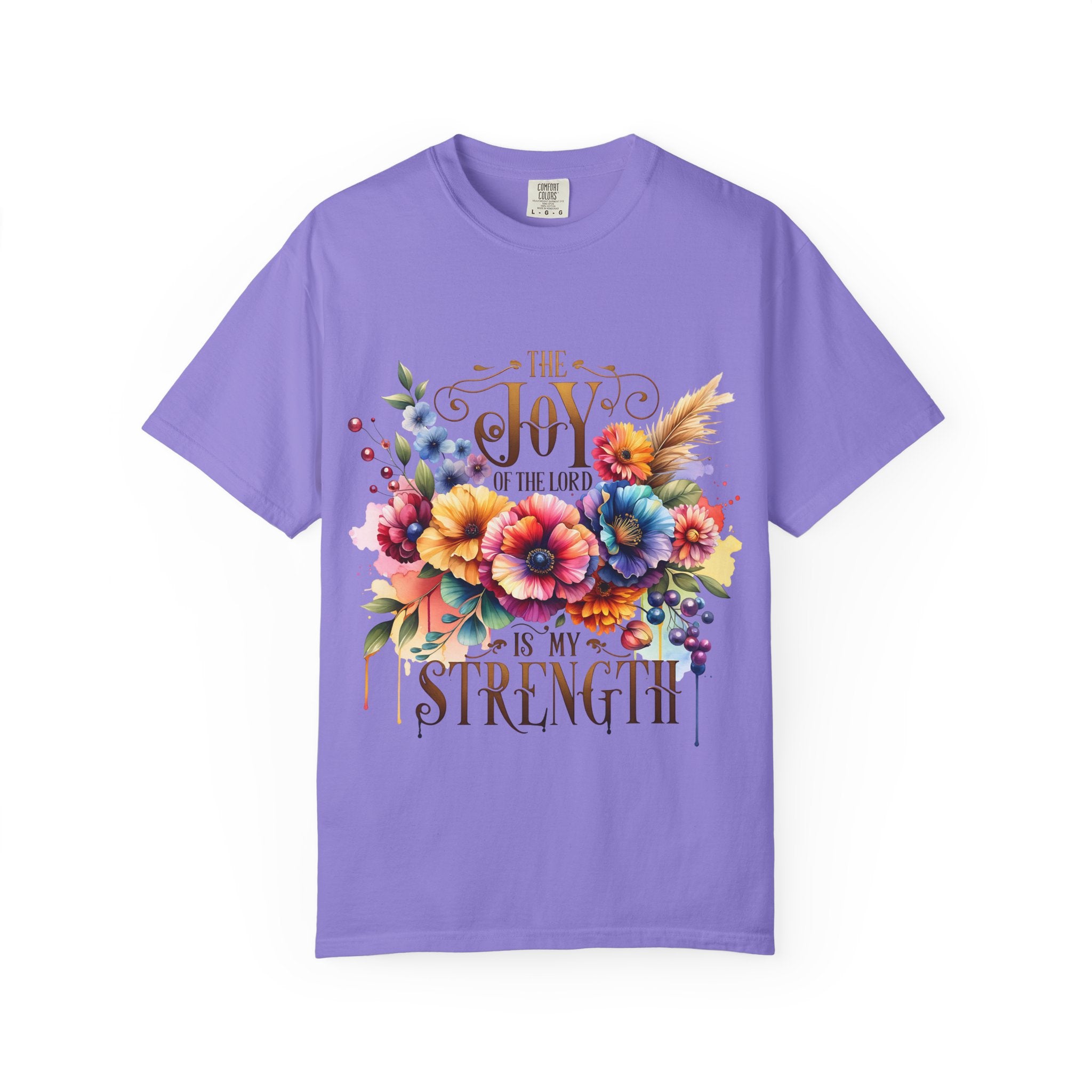 Joy in the Lord Floral T-Shirt — "The Joy of the Lord Is My Strength" Christian Tee
