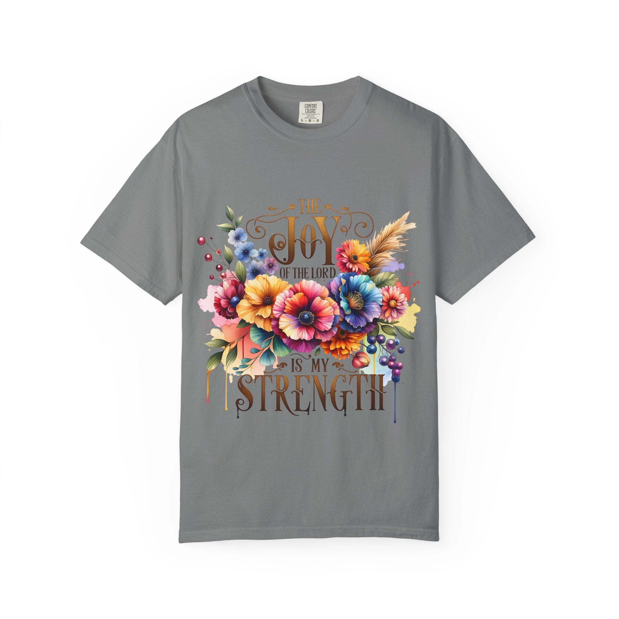 Joy in the Lord Floral T-Shirt — "The Joy of the Lord Is My Strength" Christian Tee