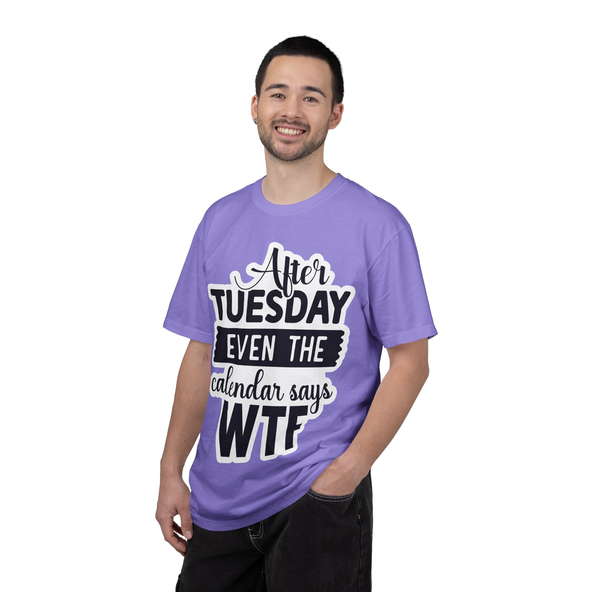 Funny "After Tuesday Even The Calendar Says WTF" T-Shirt