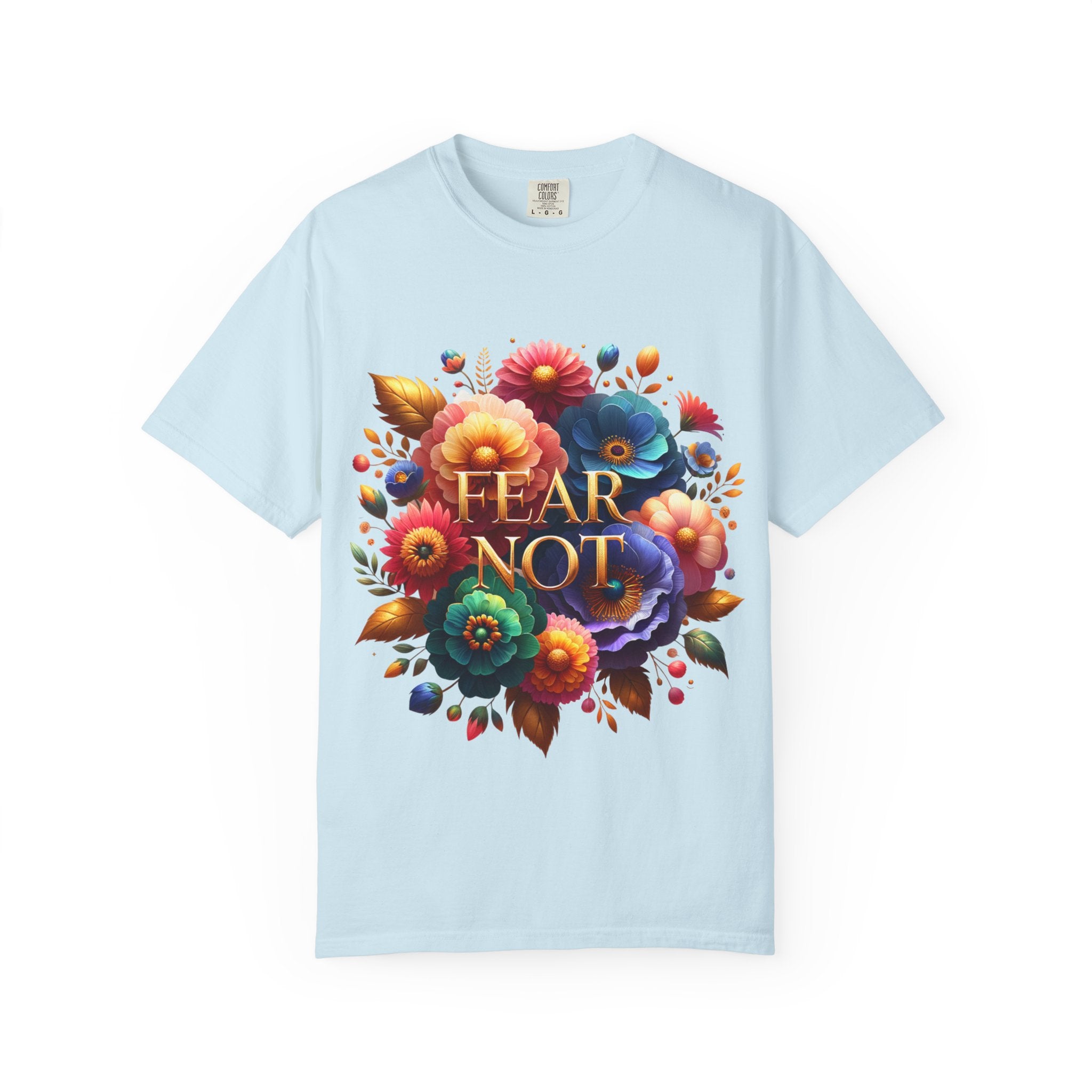 Fear Not Floral T-Shirt