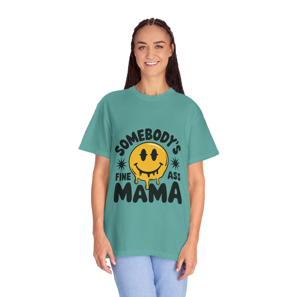 Somebody's Fine Ass Mama T-Shirt