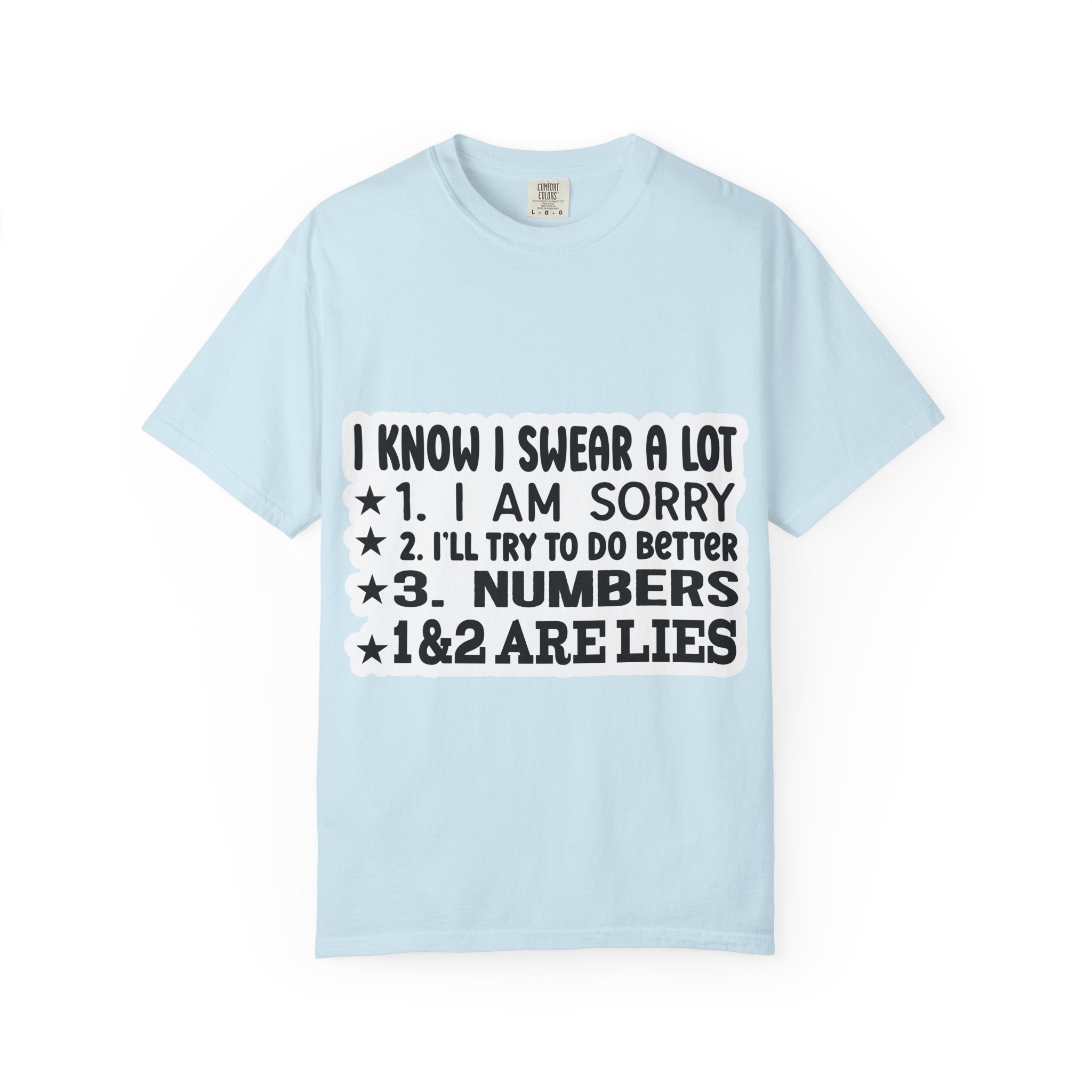 Funny "I Know I Swear a Lot" Graphic T-Shirt