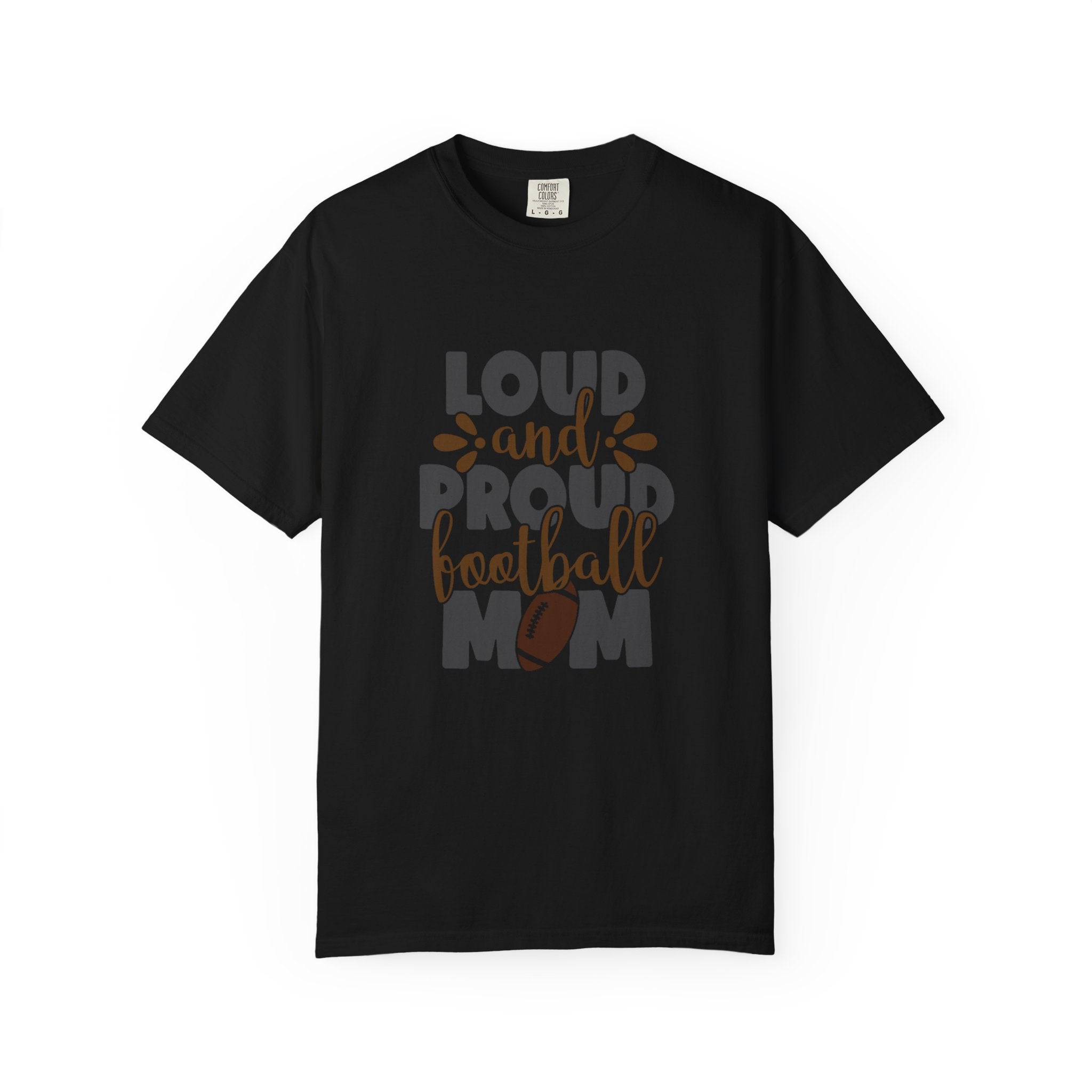 Loud and Proud Football Mom T-Shirt