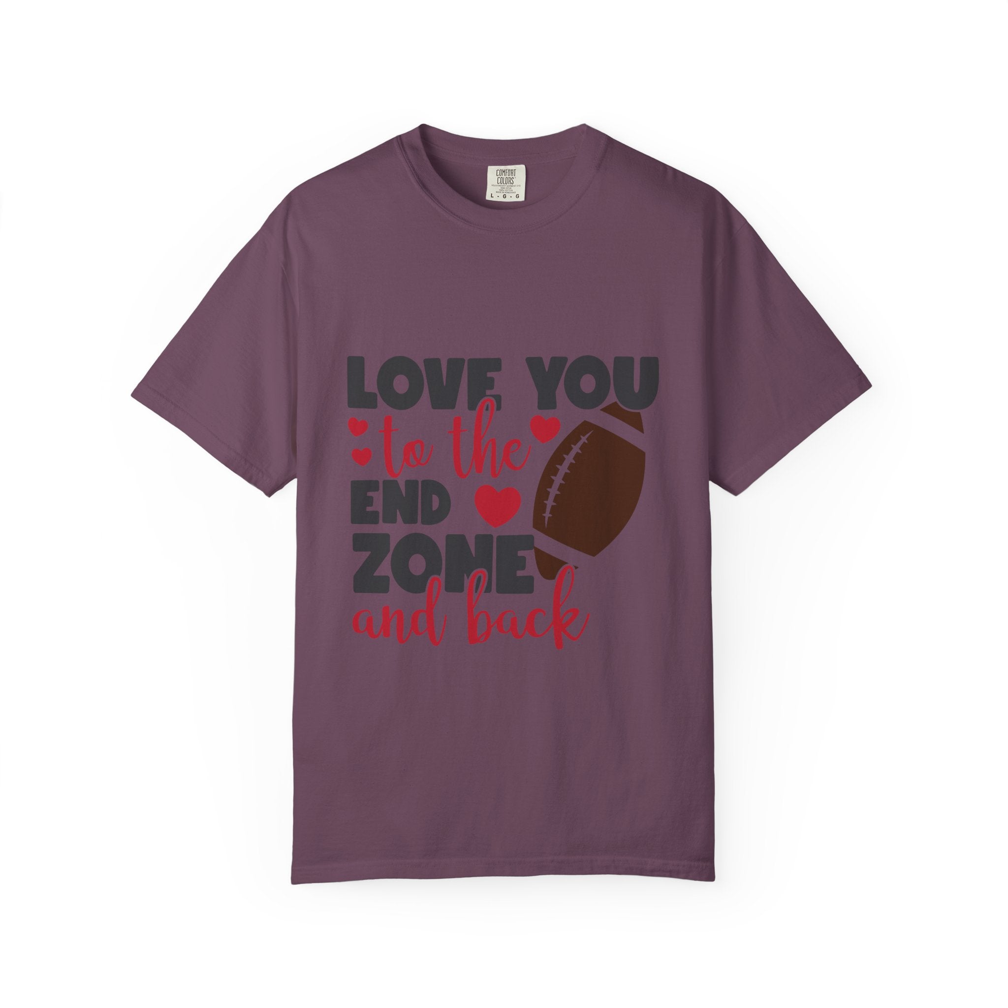 Love You to the End Zone and Back Football T-Shirt