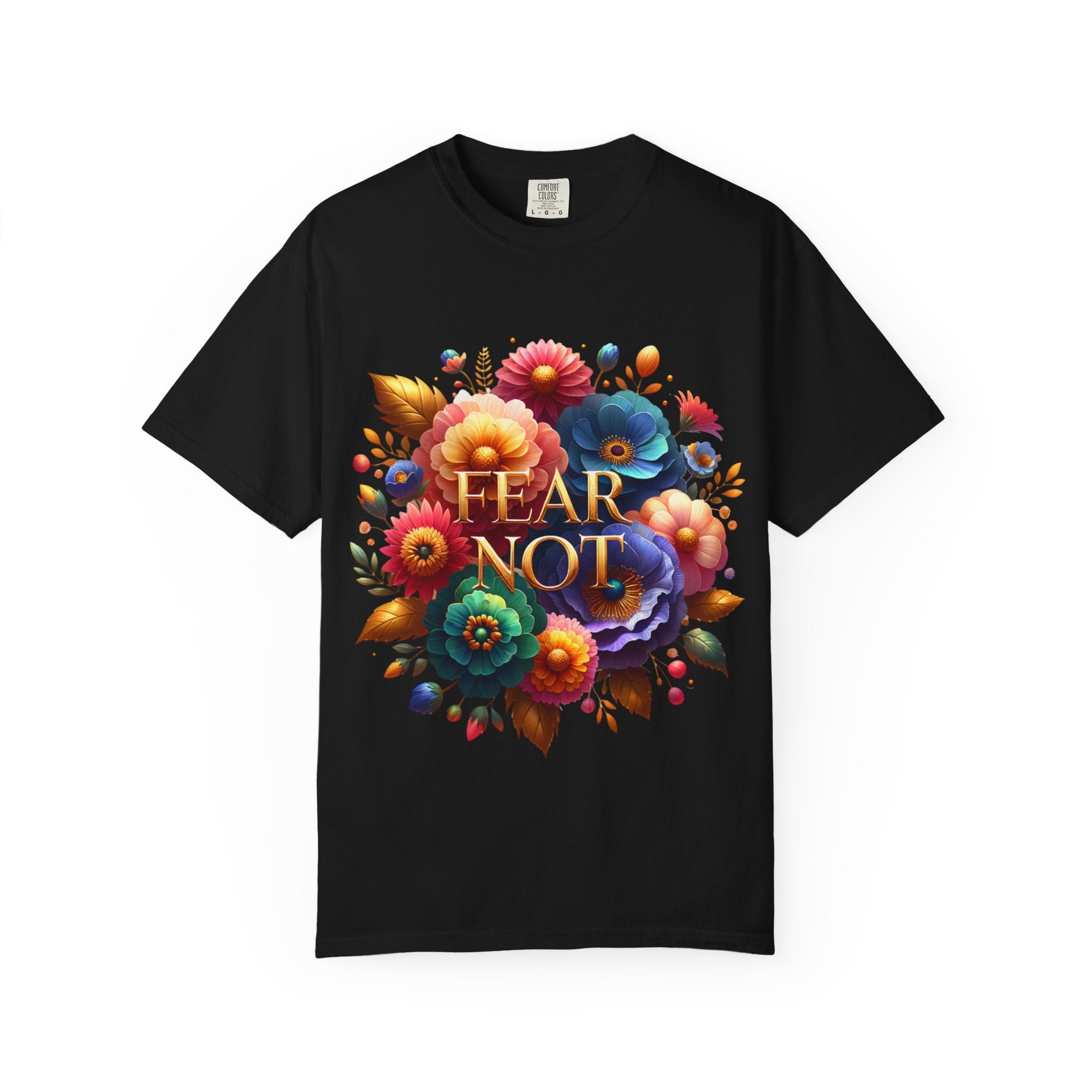 Fear Not Floral T-Shirt