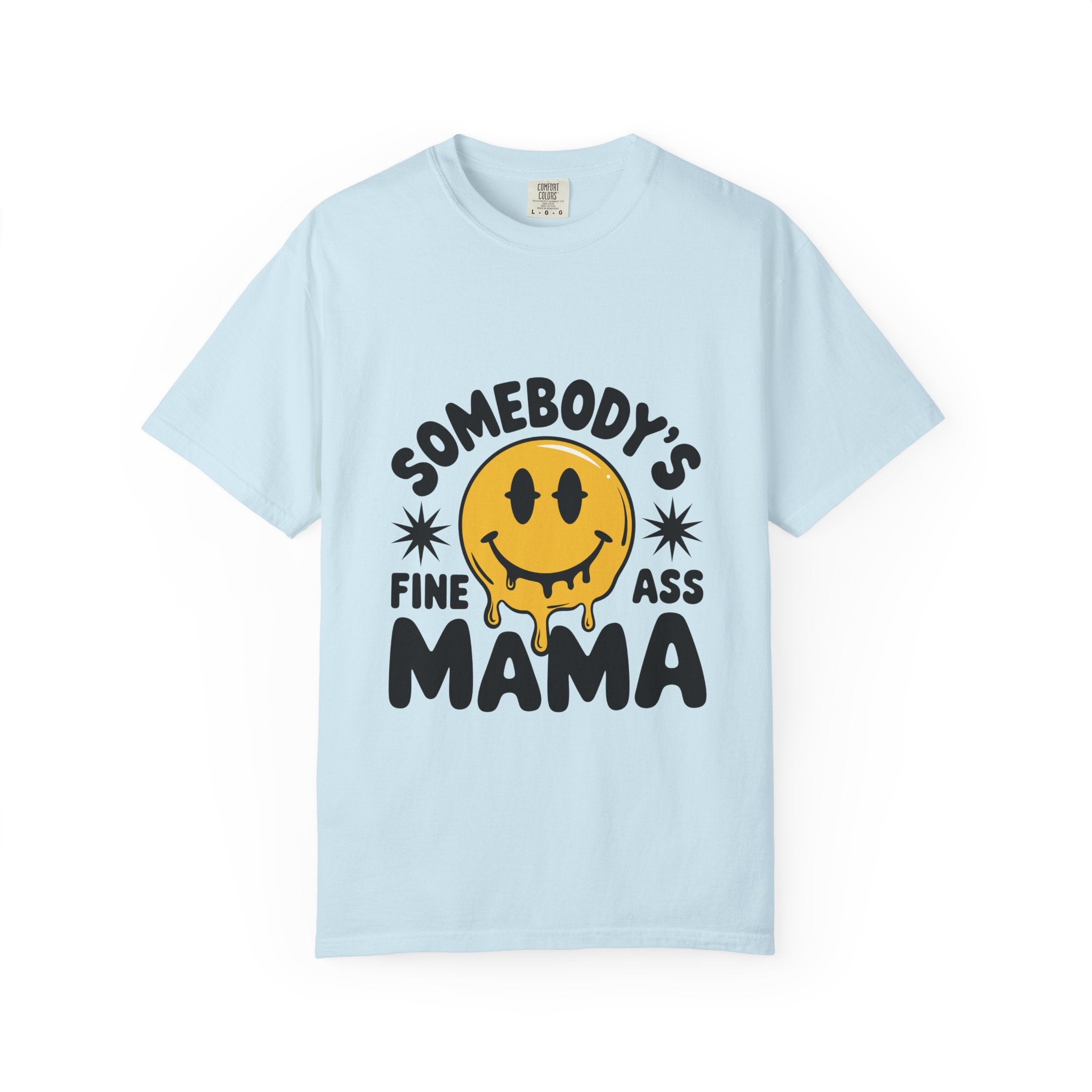 Somebody's Fine Ass Mama T-Shirt