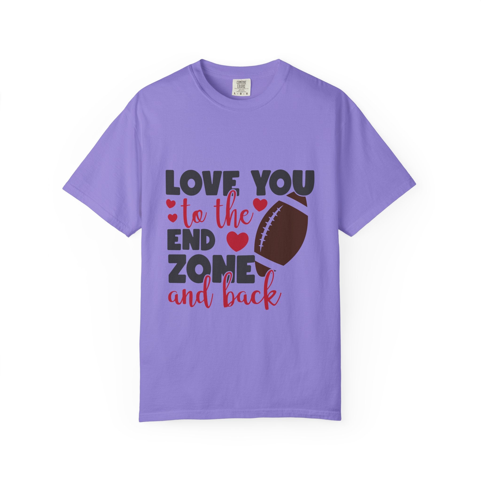Love You to the End Zone and Back Football T-Shirt