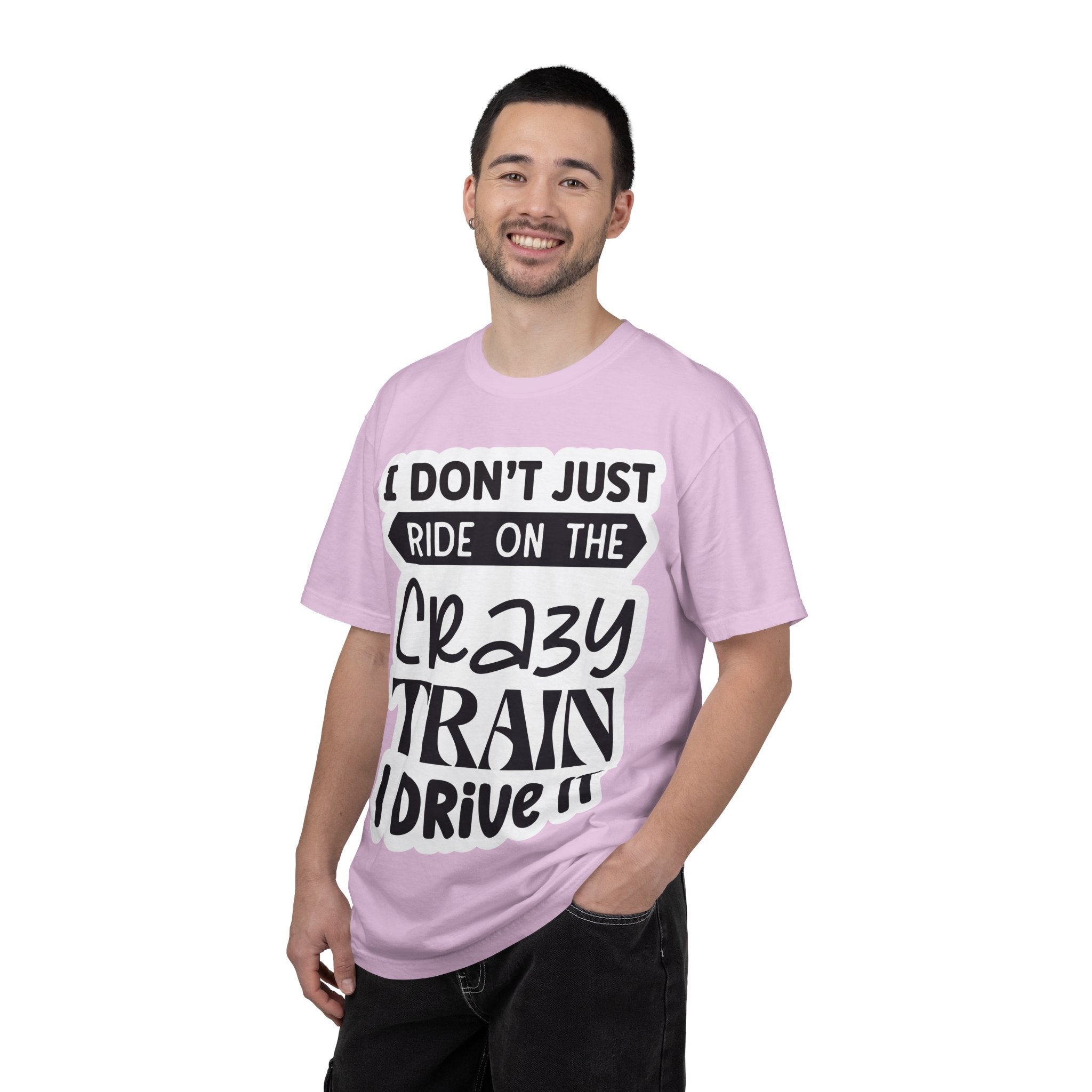 I Don't Just Ride on the Crazy Train I Drive It T-Shirt
