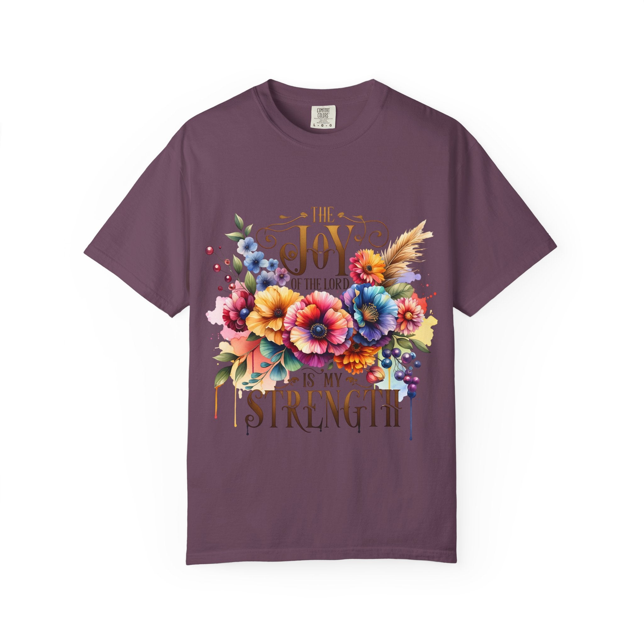 Joy in the Lord Floral T-Shirt — "The Joy of the Lord Is My Strength" Christian Tee