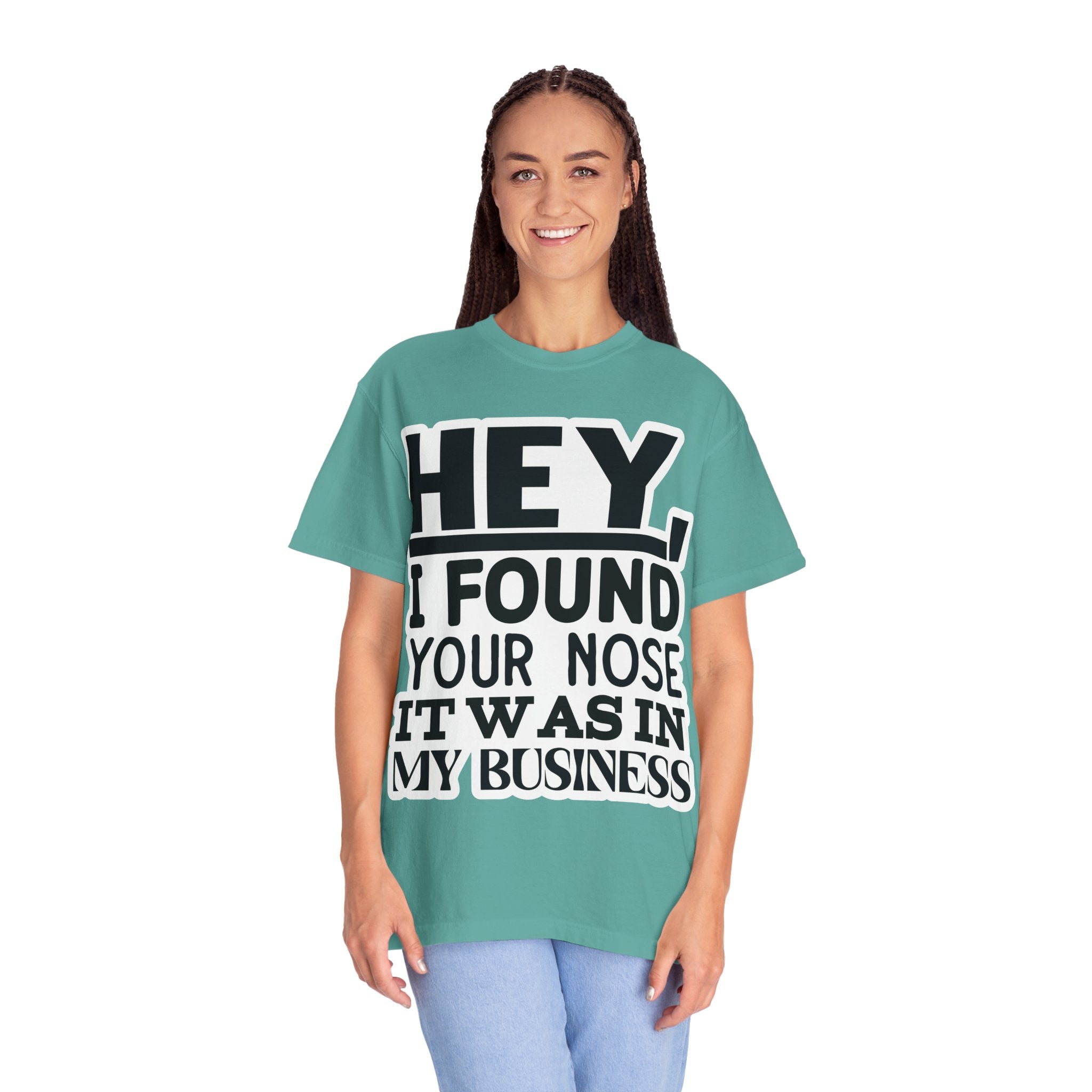Hey I Found Your Nose T-Shirt — Funny Text Graphic Tee