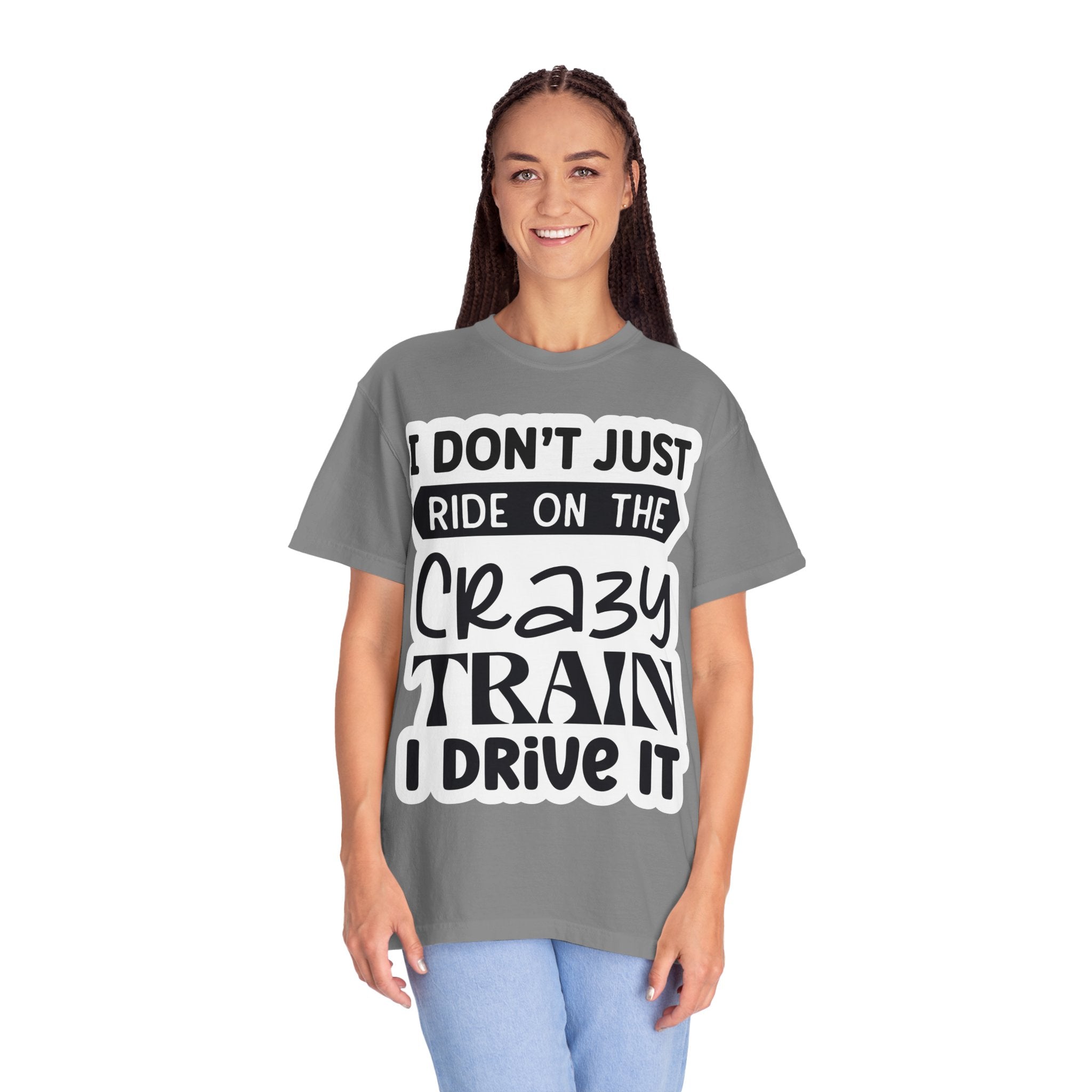 I Don't Just Ride on the Crazy Train I Drive It T-Shirt