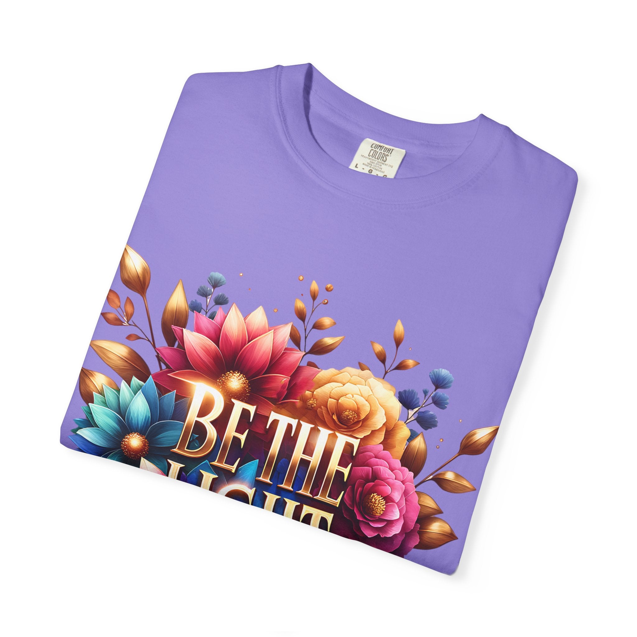 Be The Light Floral T-Shirt — Inspirational Botanical Graphic Tee