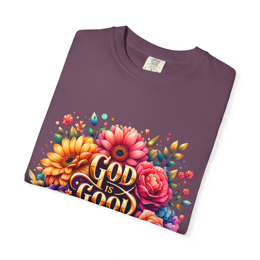 Christian T-Shirt — "God Is Good All The Time" Floral Faith Tee