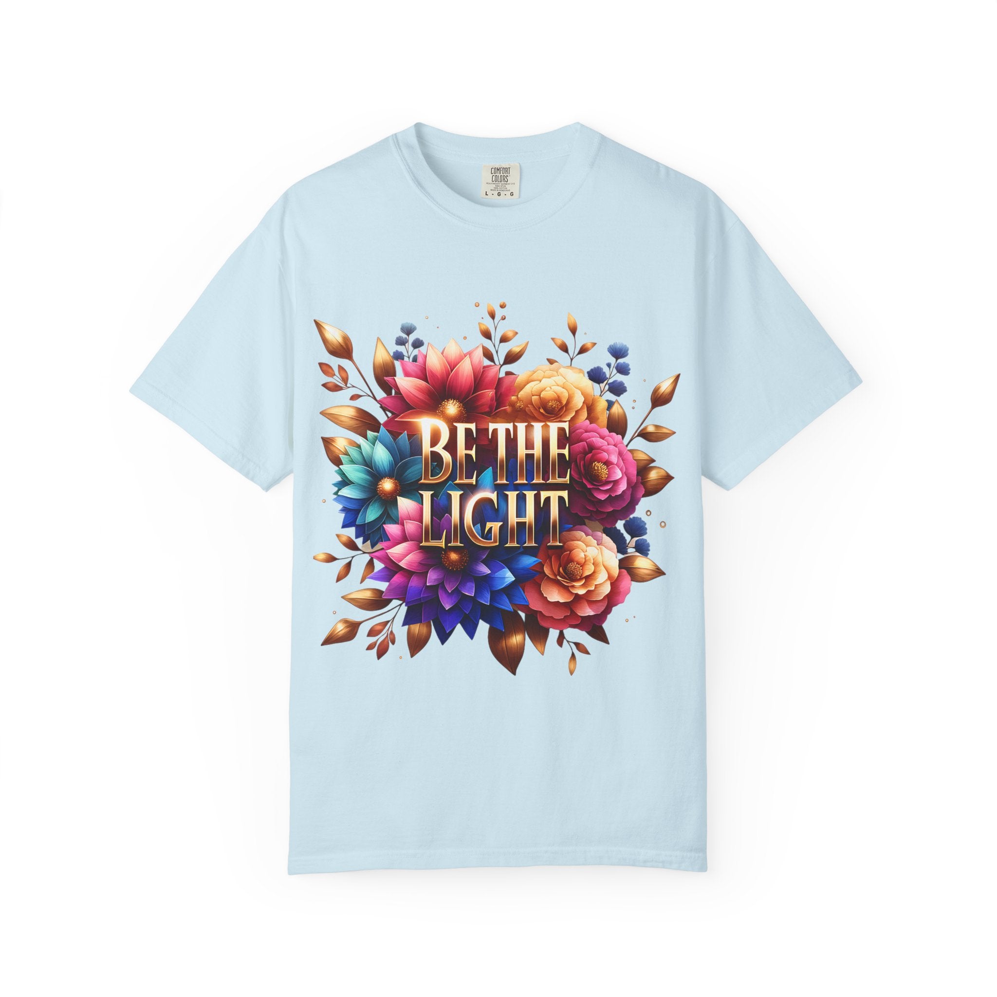 Be The Light Floral T-Shirt — Inspirational Botanical Graphic Tee
