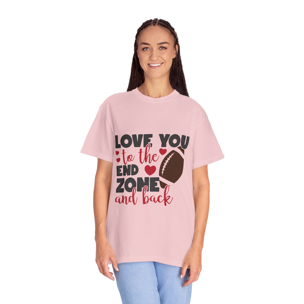 Love You to the End Zone and Back Football T-Shirt