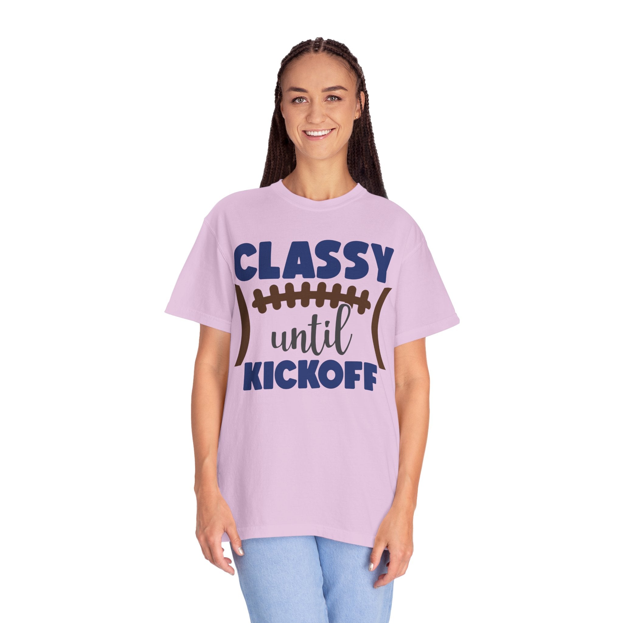 Classy Until Kickoff Football T-Shirt