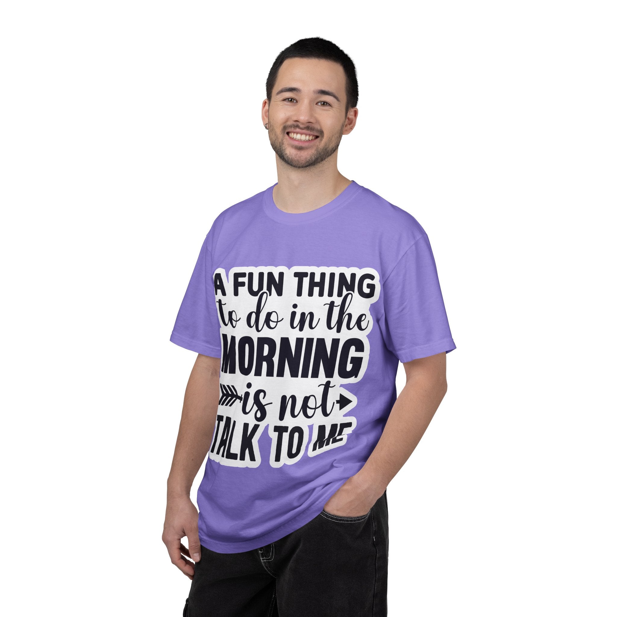 A Fun Thing To Do In The Morning Is Not Talk To Me T-Shirt — Funny Morning Quote Tee