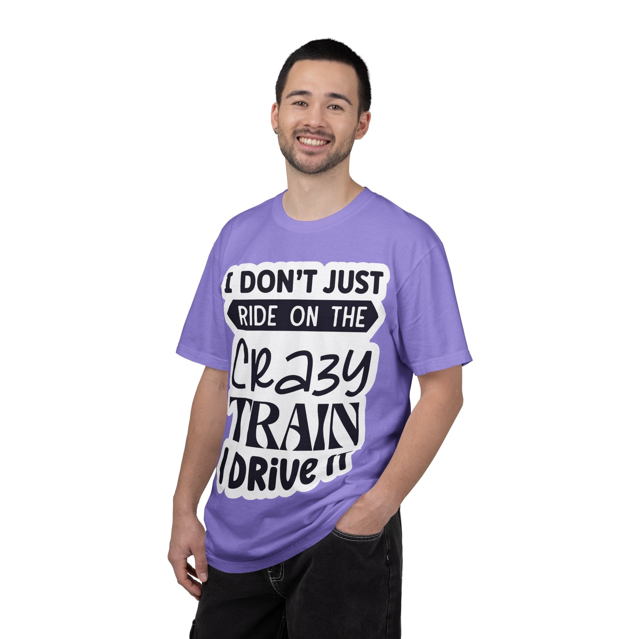 I Don't Just Ride on the Crazy Train I Drive It T-Shirt