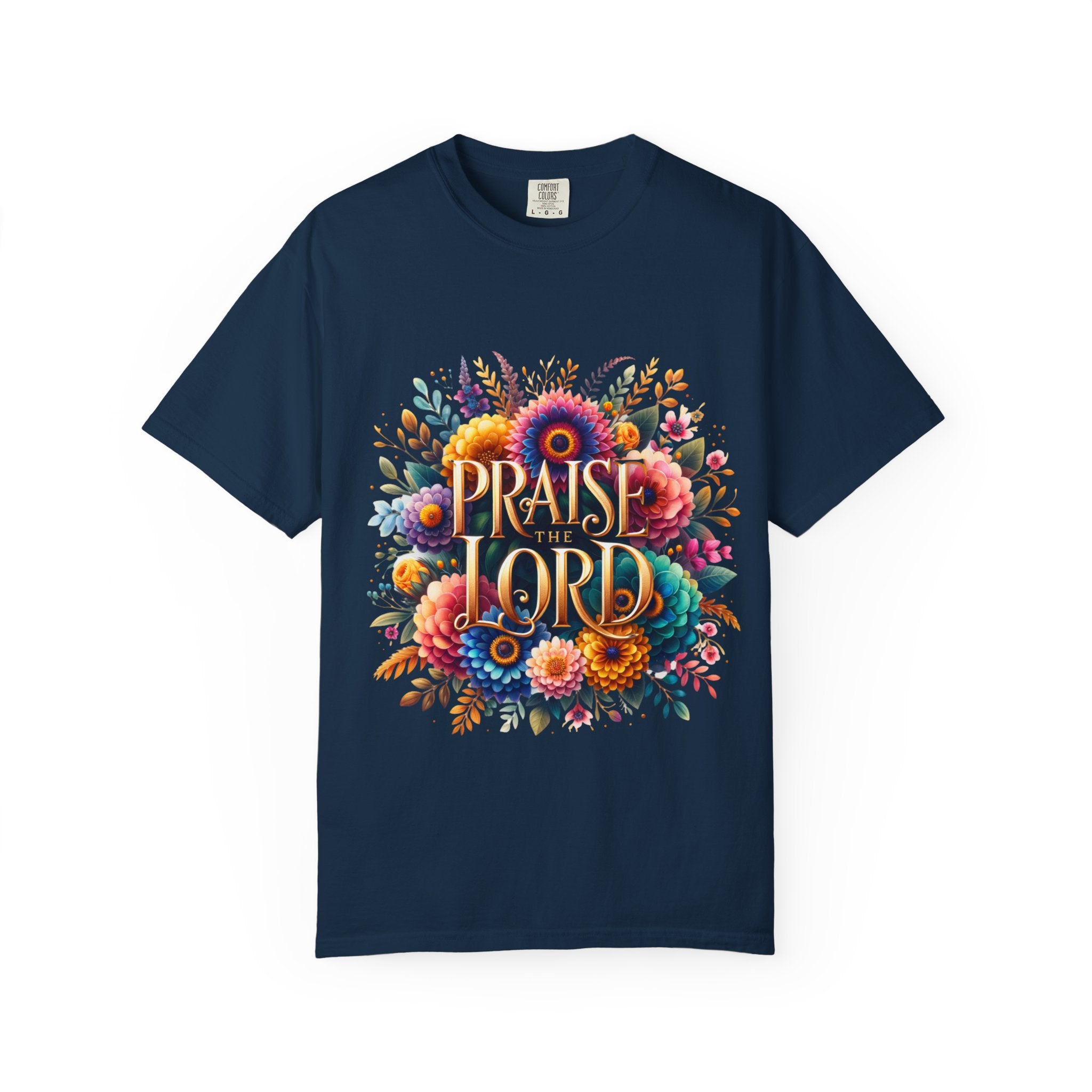 Praise the Lord Floral T-Shirt — Colorful Christian Faith Tee