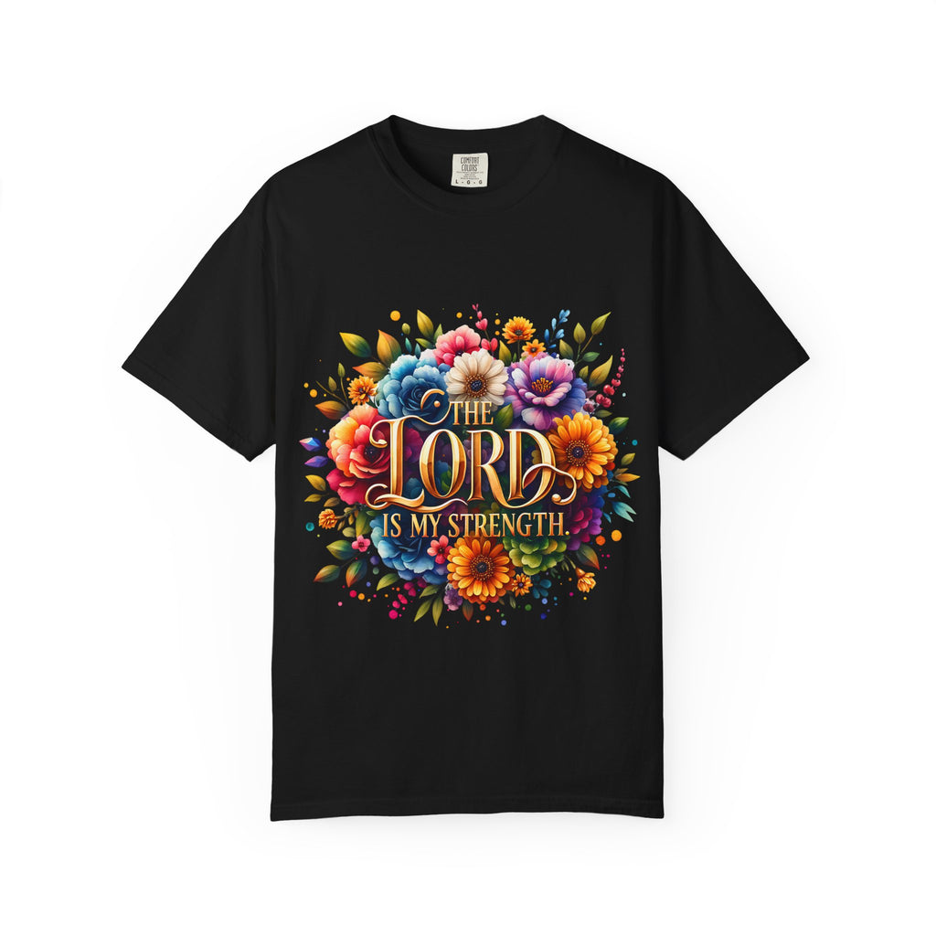 T-Shirt — "The Lord Is My Strength" Floral Christian Tee