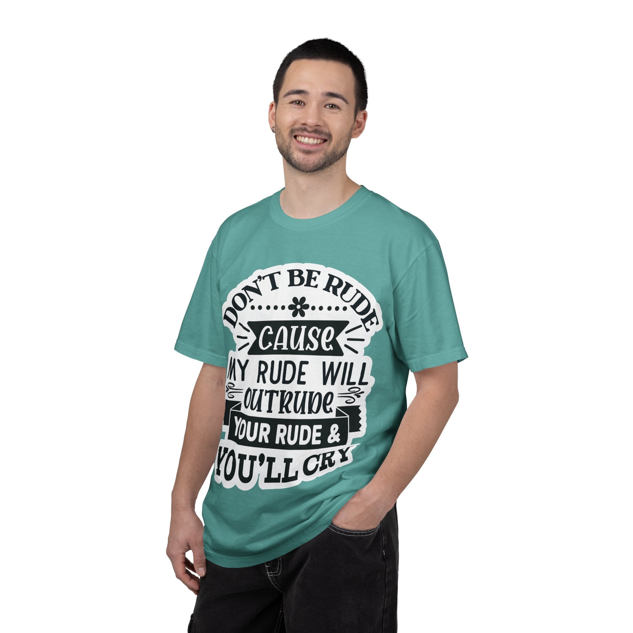 Don't Be Rude T-Shirt — Funny Sassy Quote Tee